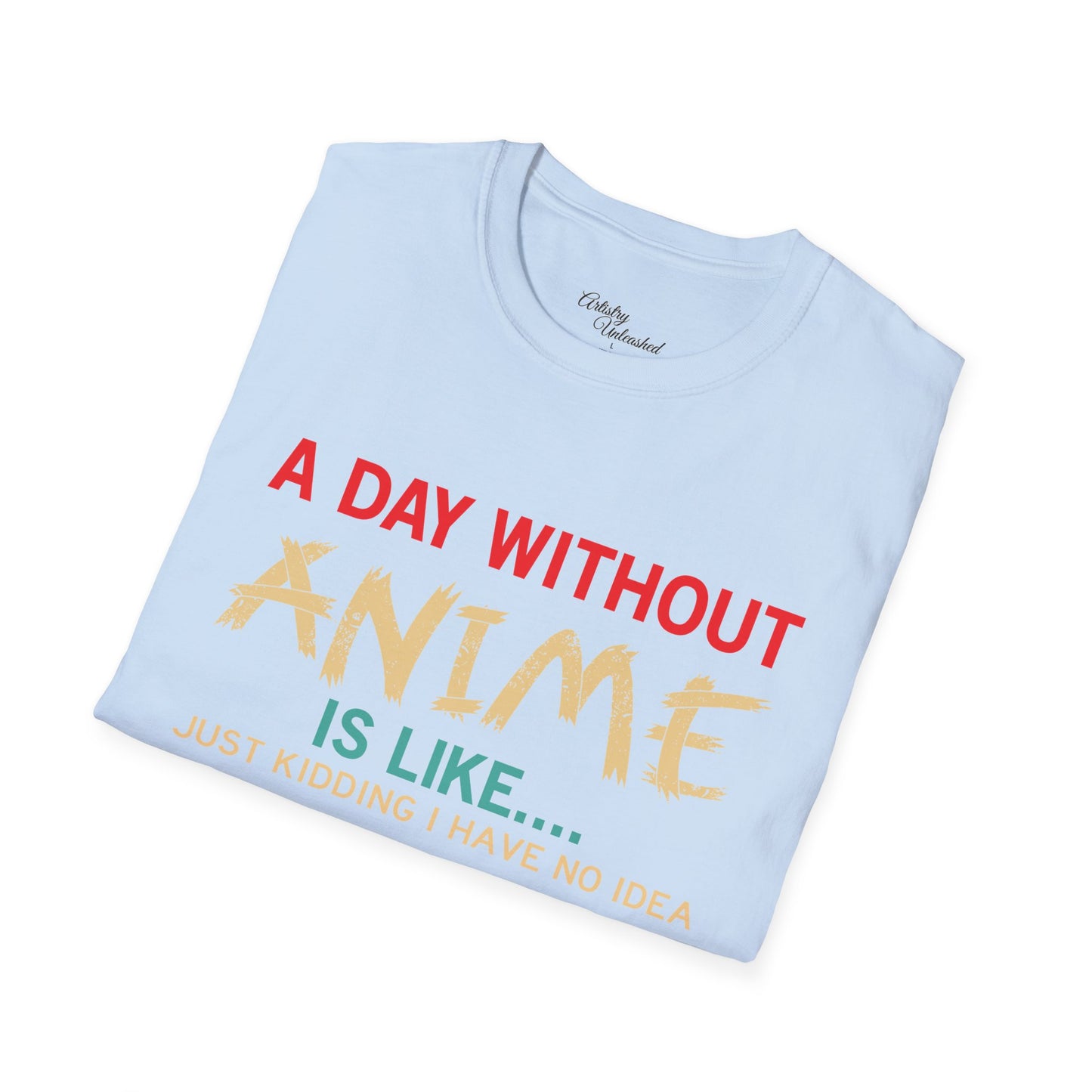 Day Without Anime White Unisex Softstyle T-Shirt
