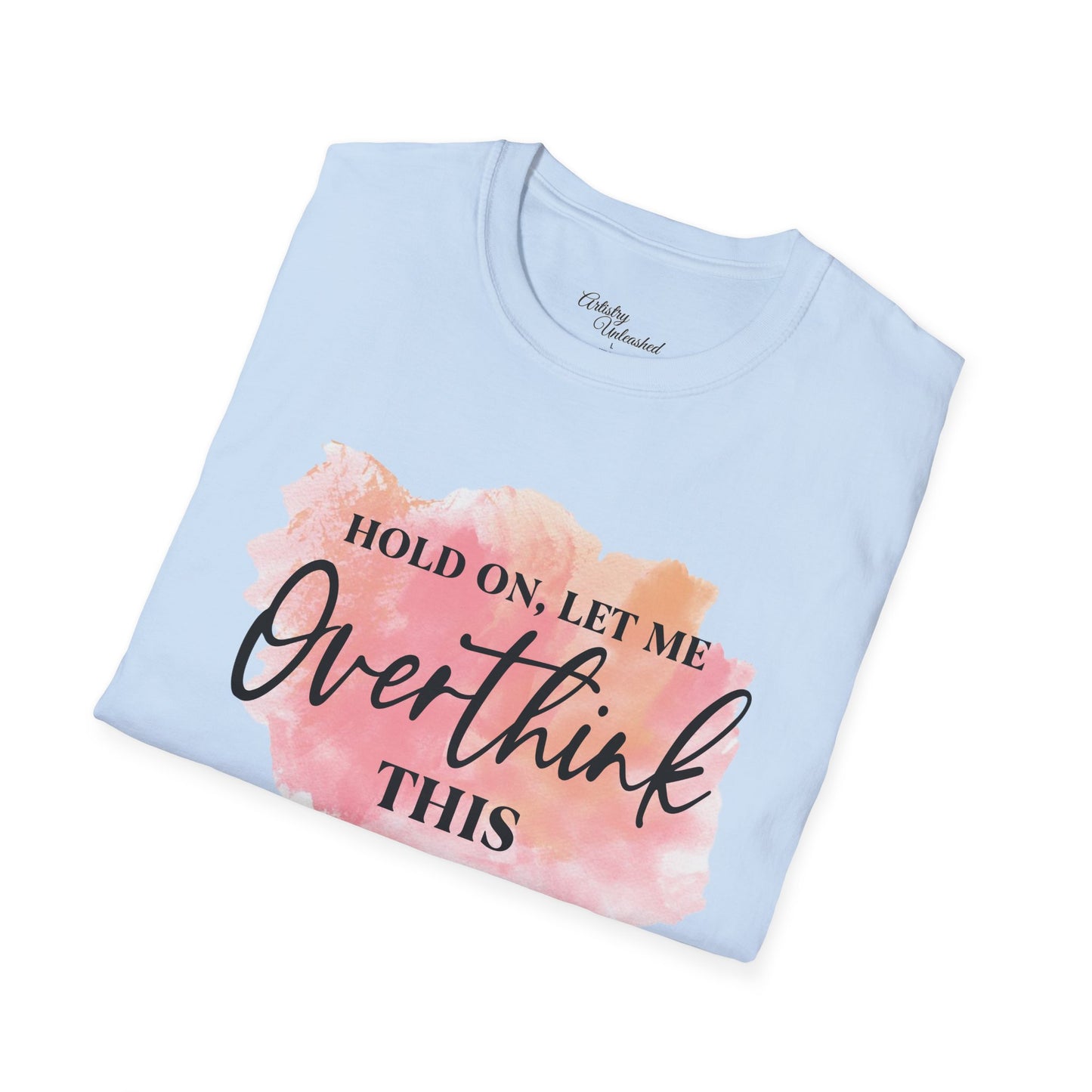 Overthinker Unisex Softstyle T-Shirt