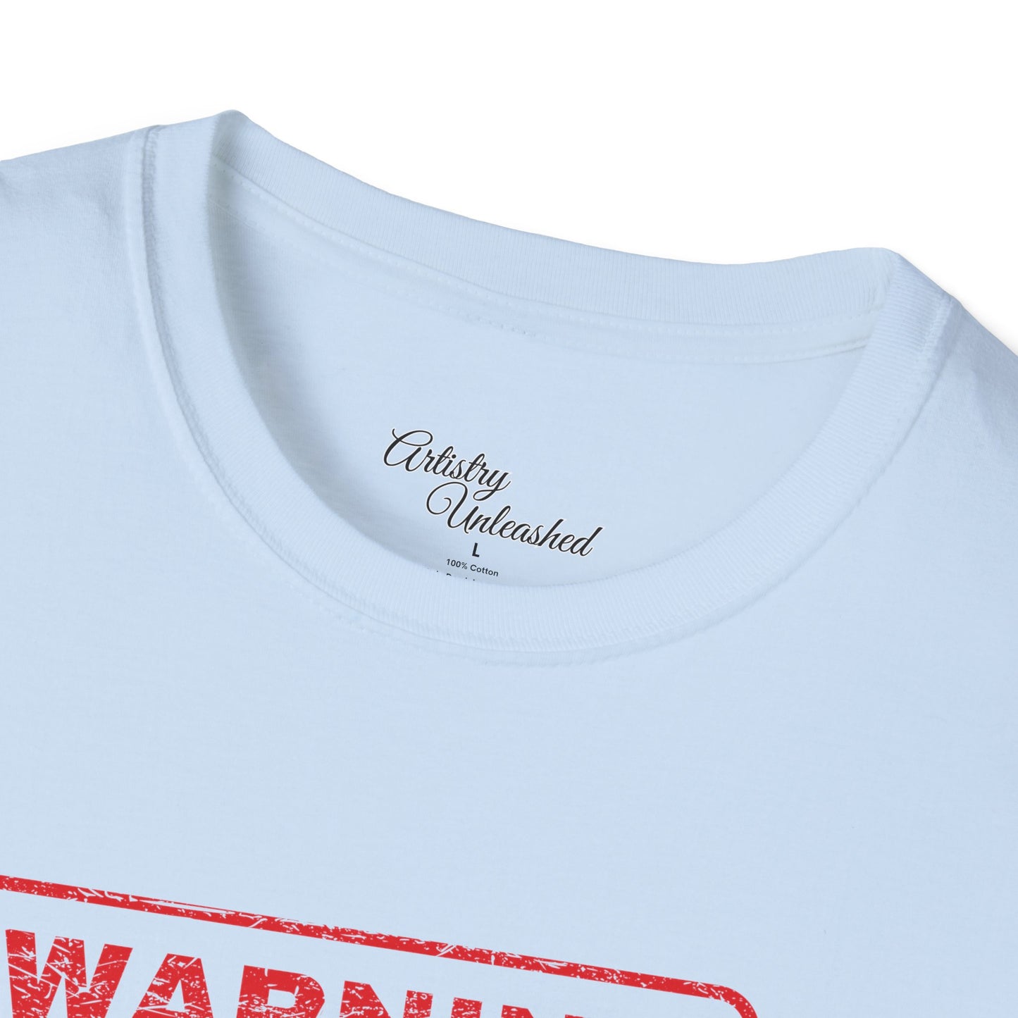 Warning Unisex Softstyle T-Shirt