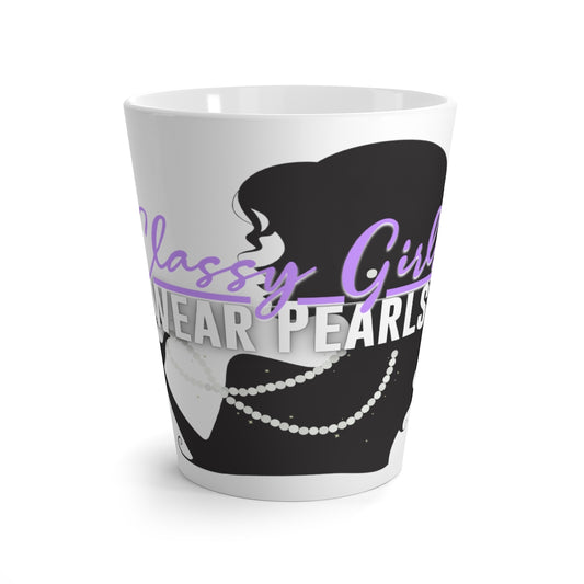 Classy Girls Wear Pearls Latte Mug