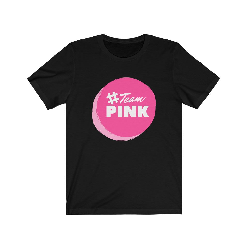 #TeamPink Unisex Jersey Short Sleeve Tee