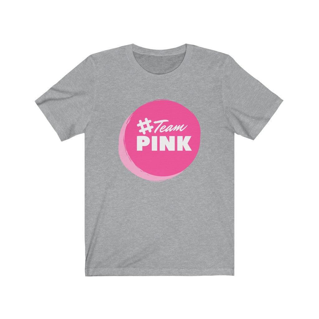 #TeamPink Unisex Jersey Short Sleeve Tee