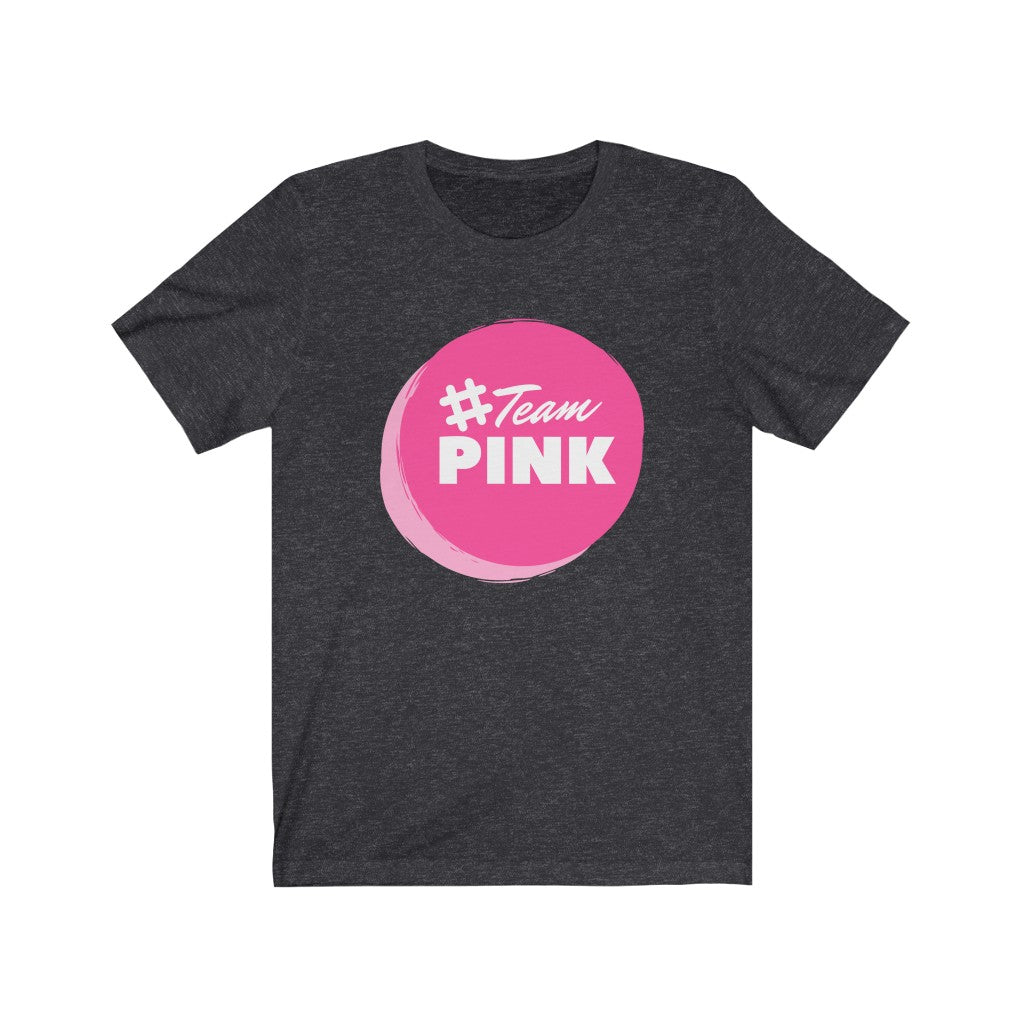 #TeamPink Unisex Jersey Short Sleeve Tee