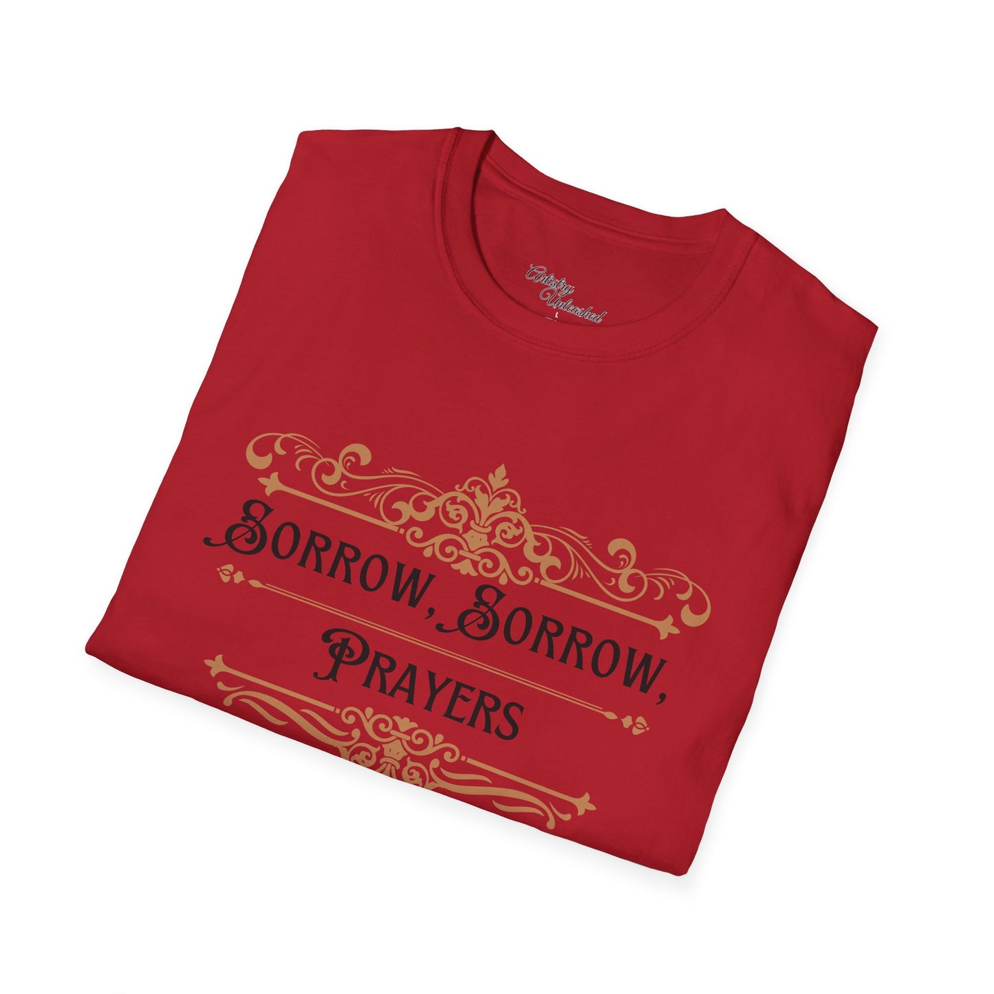 Sorrow, Sorrow Prayers Unisex Softstyle T-Shirt