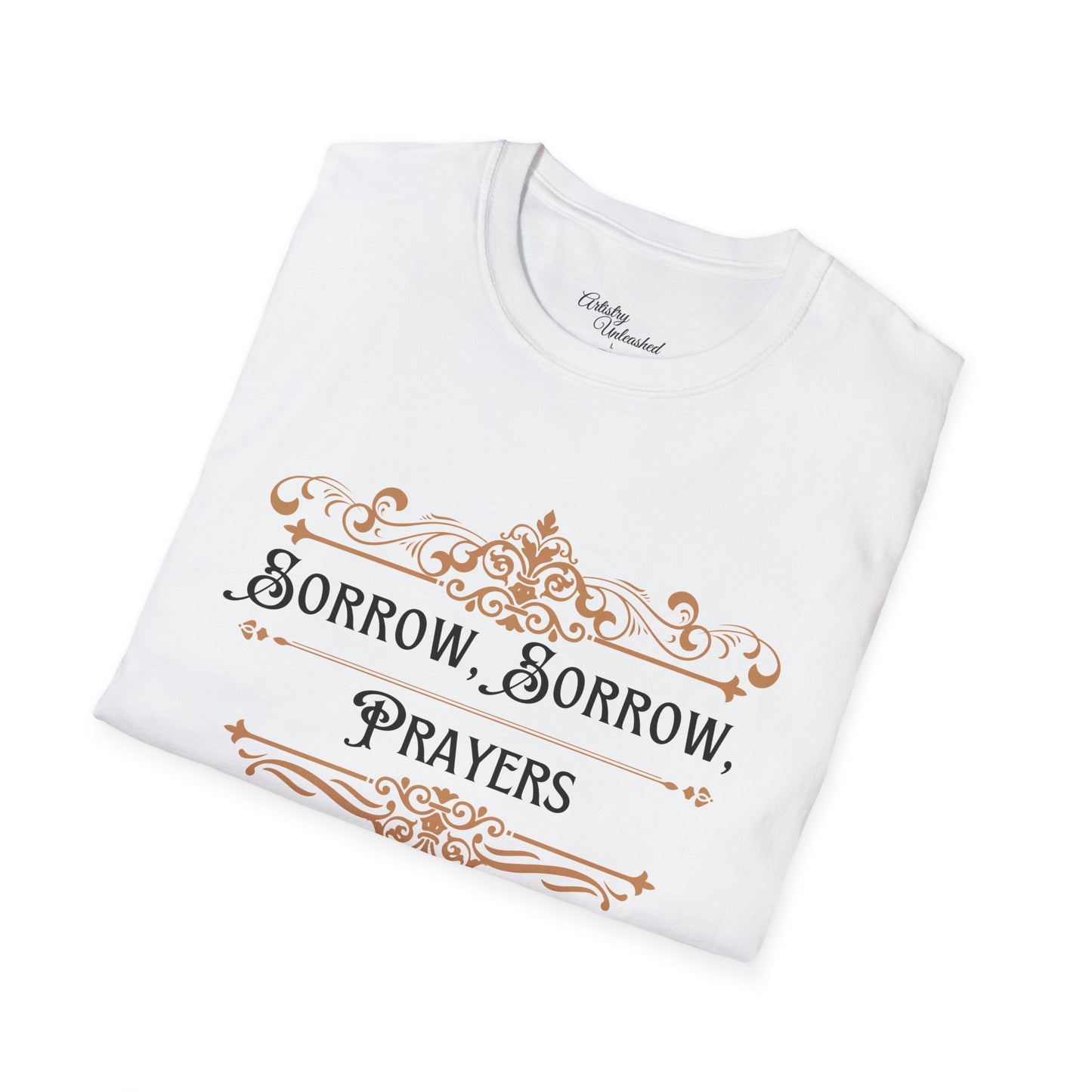 Sorrow, Sorrow Prayers Unisex Softstyle T-Shirt