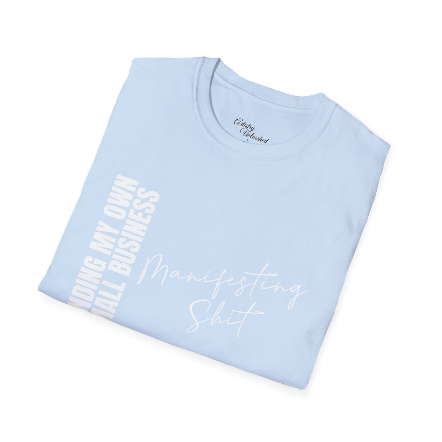 Small Business Manifesting White Unisex Softstyle T-Shirt