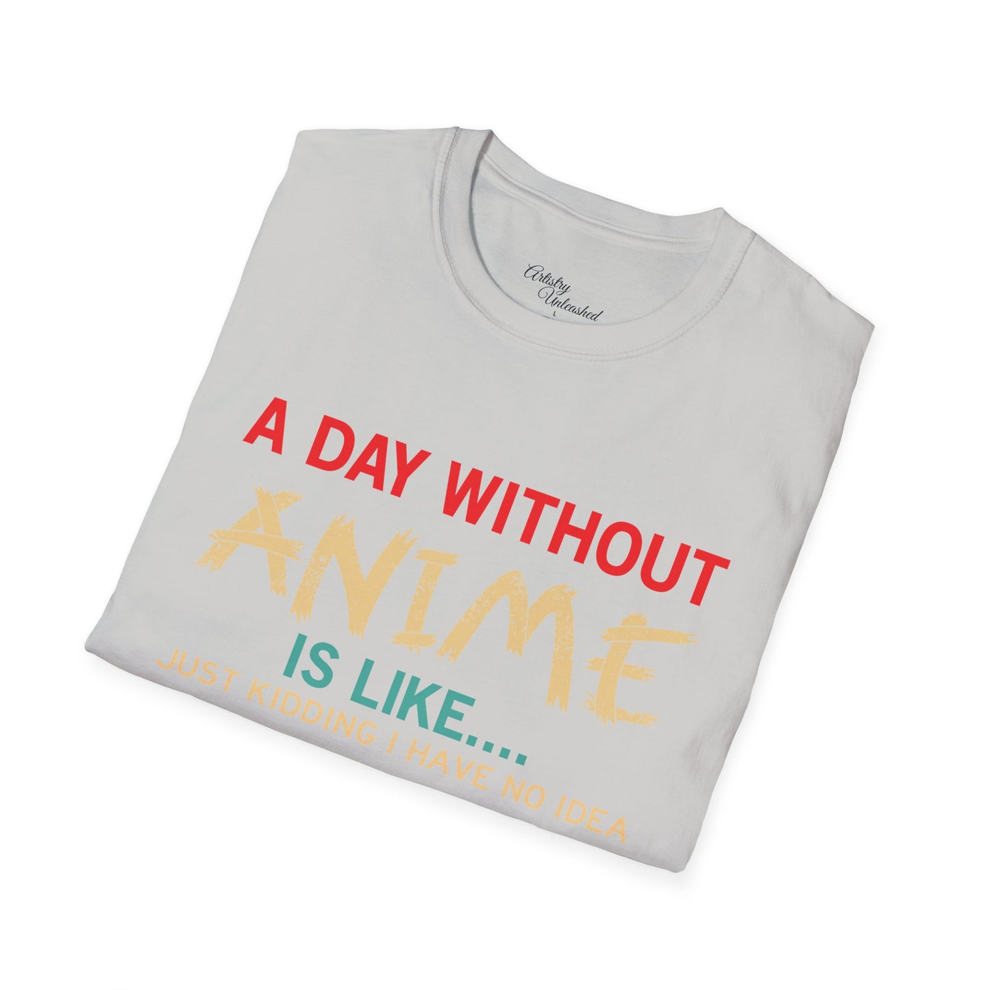 Day Without Anime White Unisex Softstyle T-Shirt