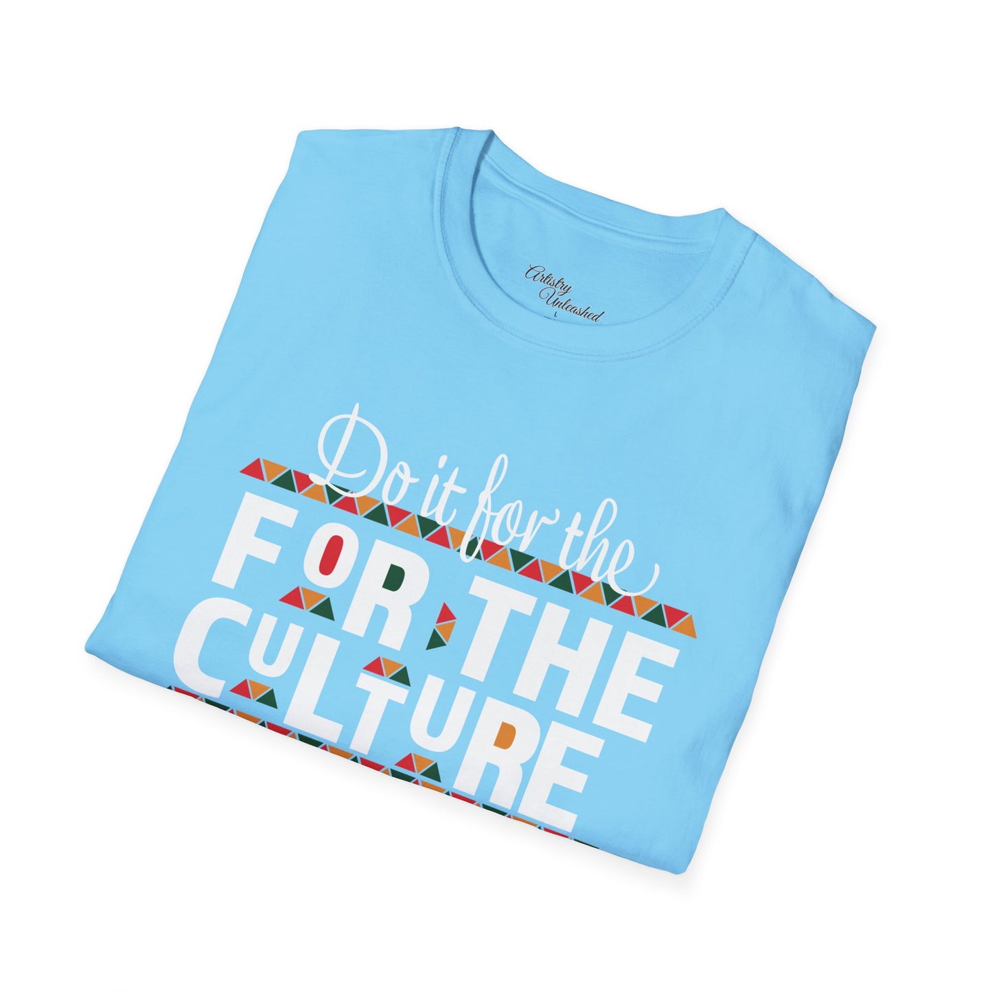 Do It For Th Culture Unisex Softstyle T-Shirt