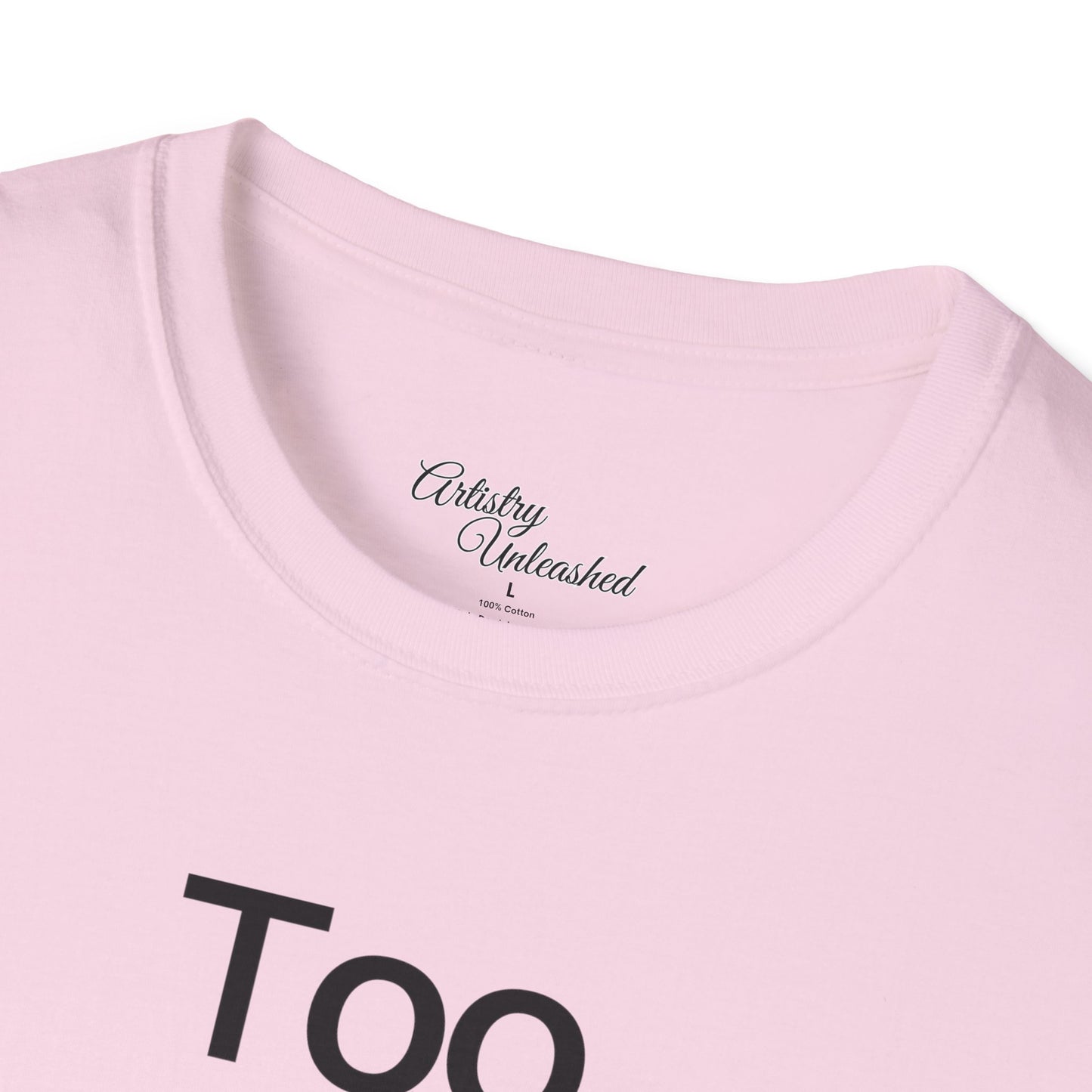 Too Glam Unisex Softstyle T-Shirt