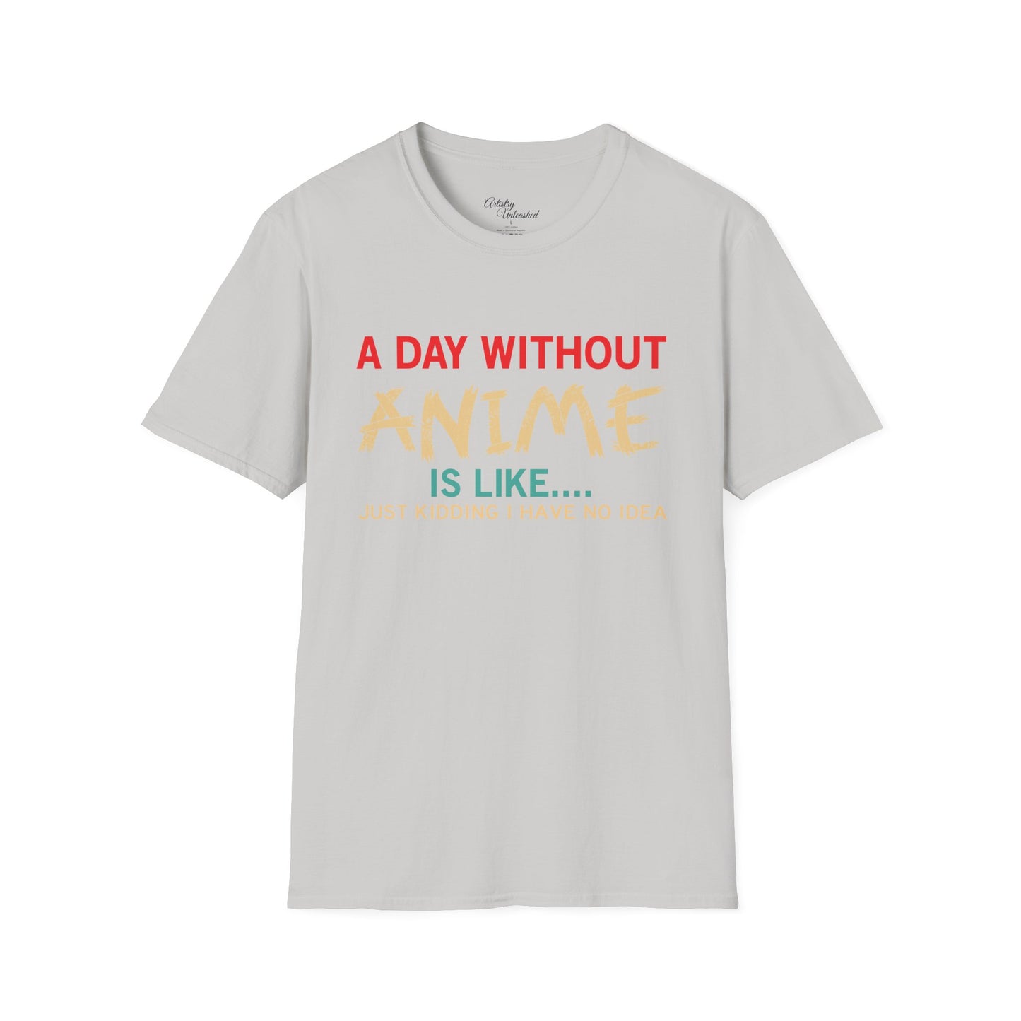 Day Without Anime White Unisex Softstyle T-Shirt