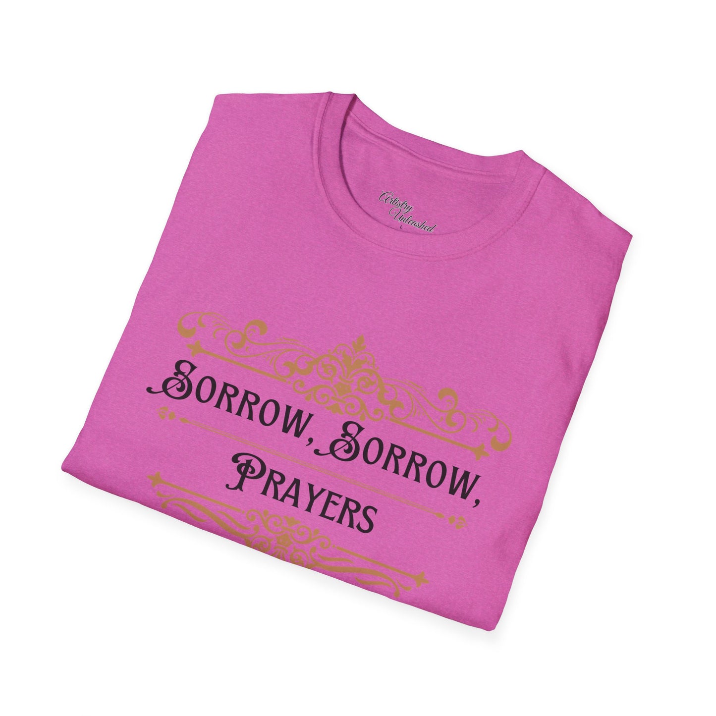 Sorrow, Sorrow Prayers Unisex Softstyle T-Shirt