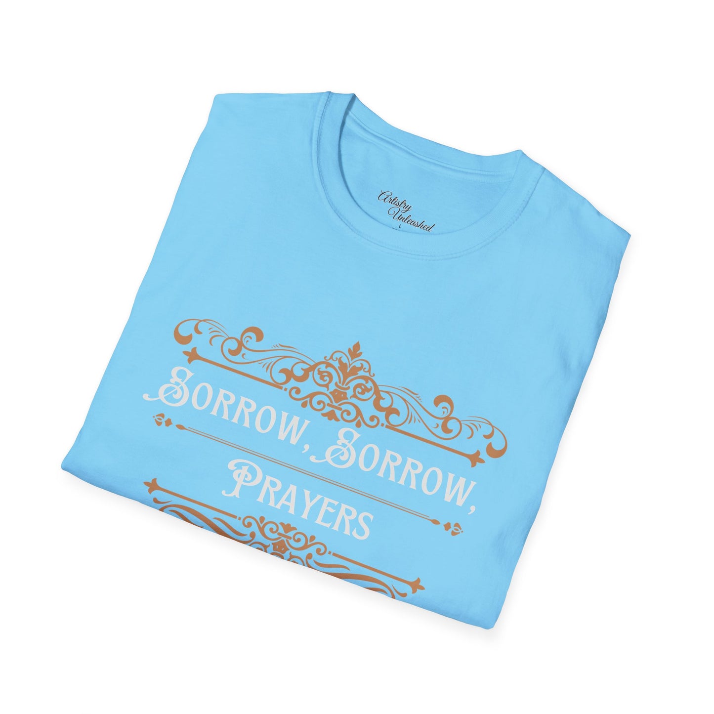 Sorrow, Sorrow Prayers Unisex Softstyle T-Shirt