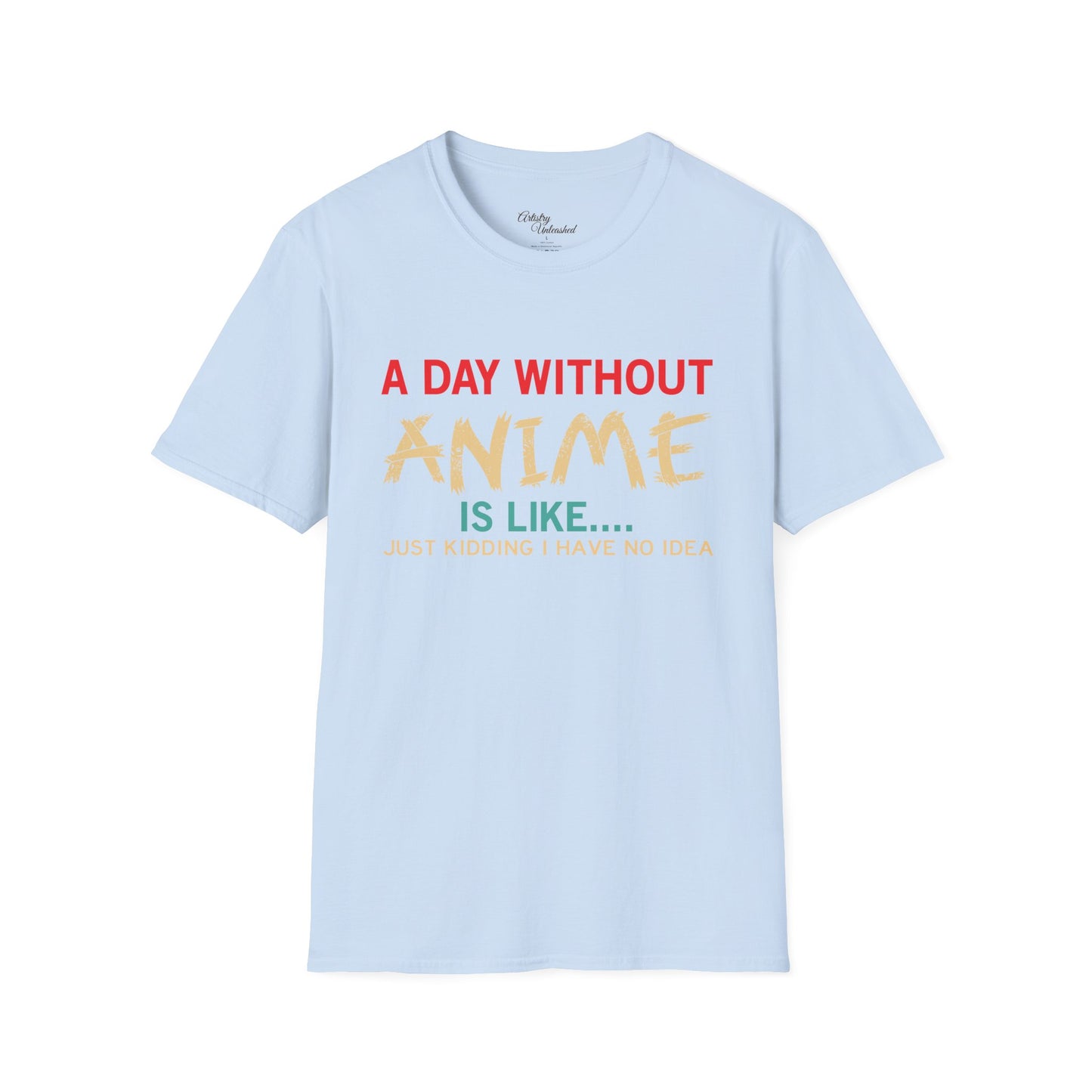 Day Without Anime White Unisex Softstyle T-Shirt