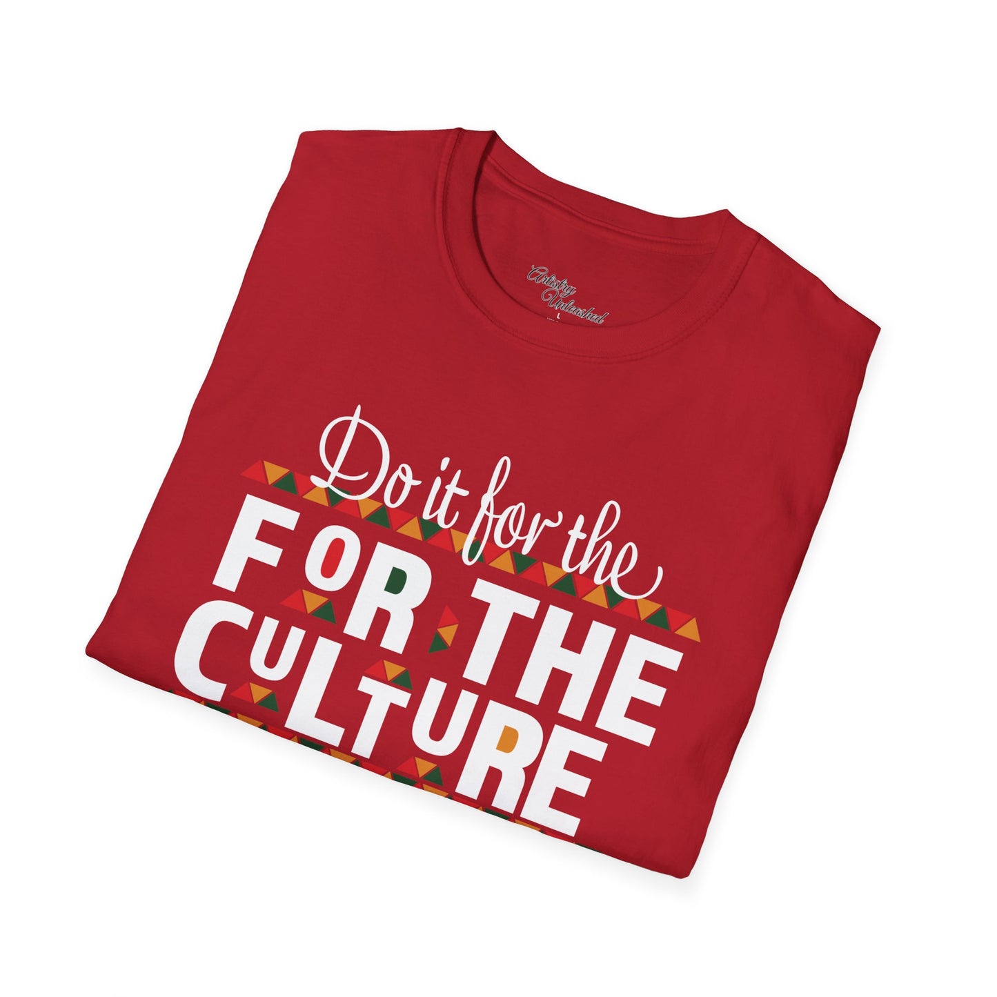 Do It For Th Culture Unisex Softstyle T-Shirt