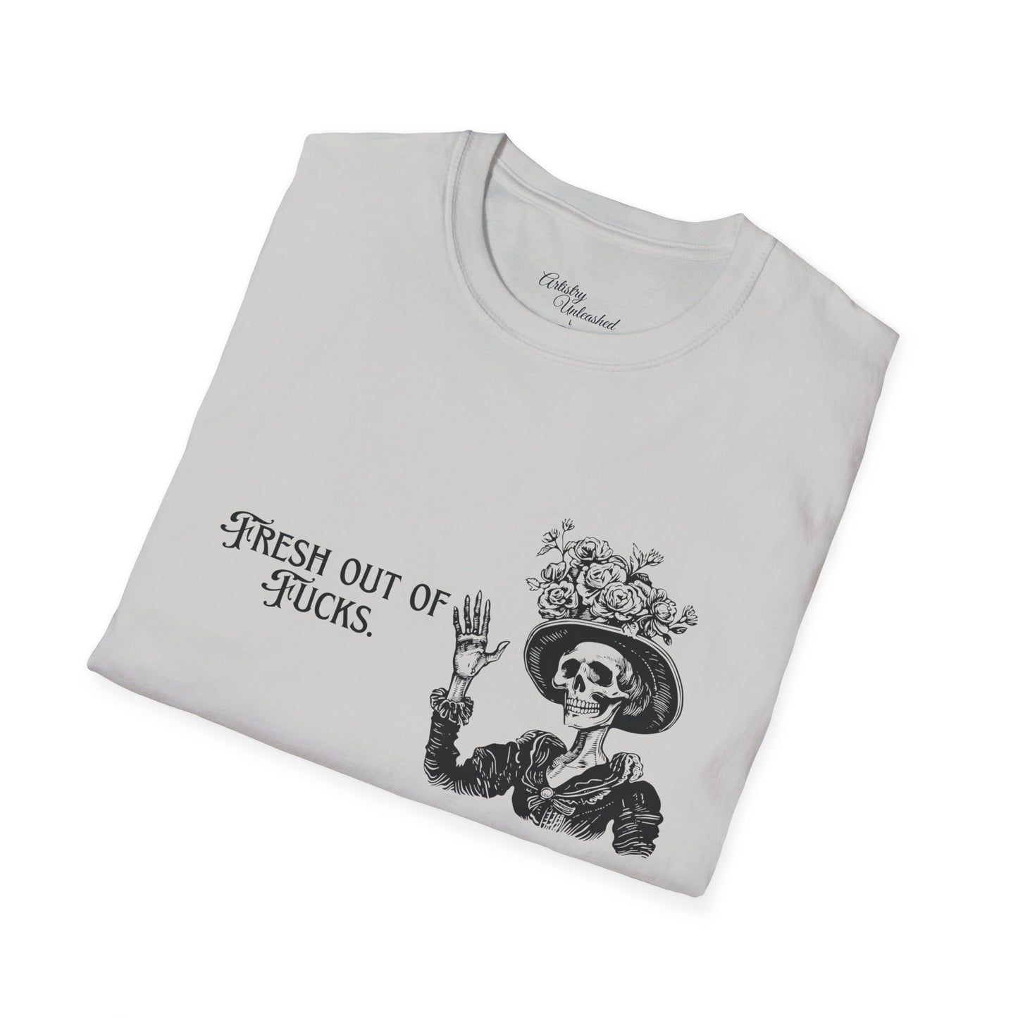 Fresh Out Of F*cks Unisex Softstyle T-Shirt