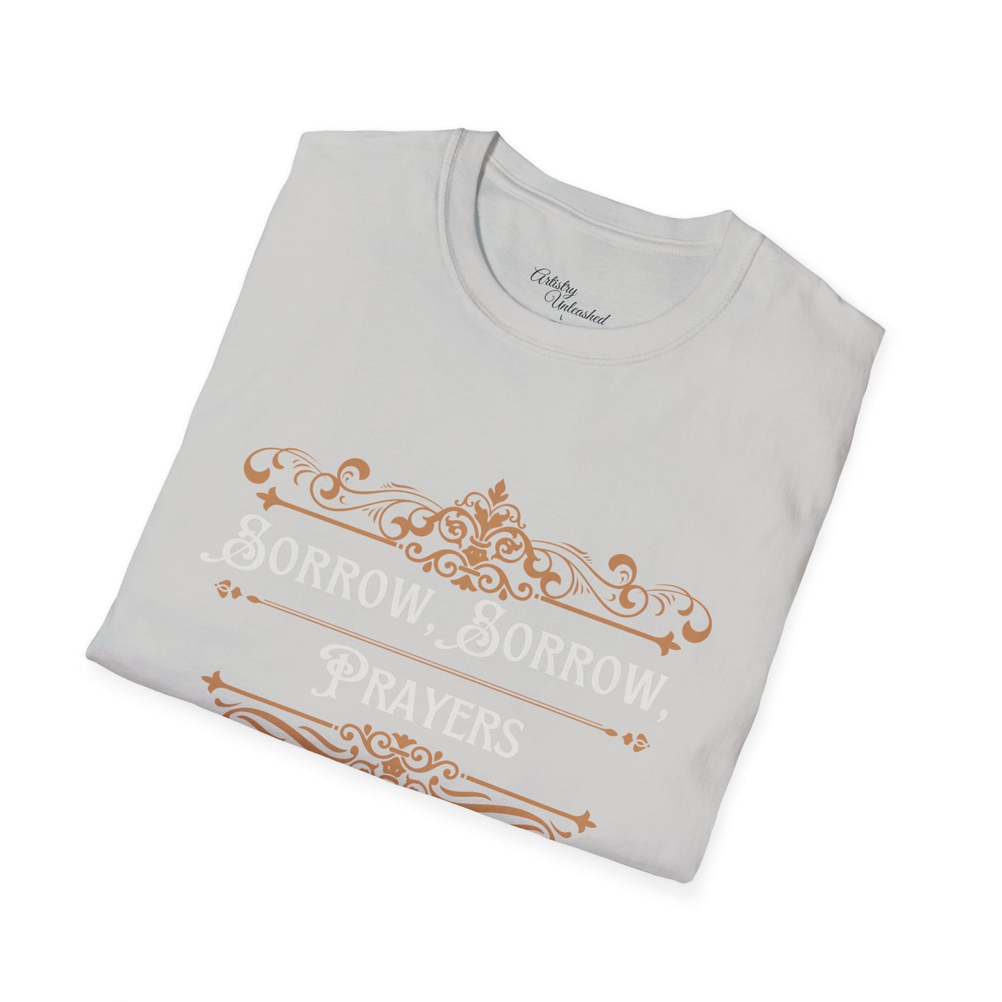 Sorrow, Sorrow Prayers Unisex Softstyle T-Shirt