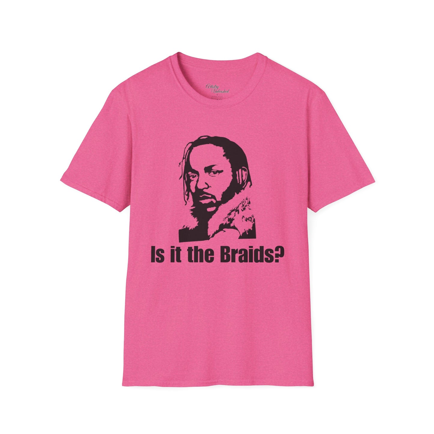 Is It The Braids? Unisex Softstyle T-Shirt