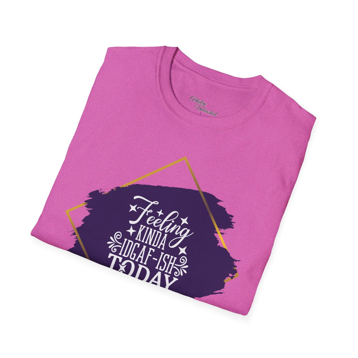 Feeling IDGAF-ish Unisex Softstyle T-Shirt