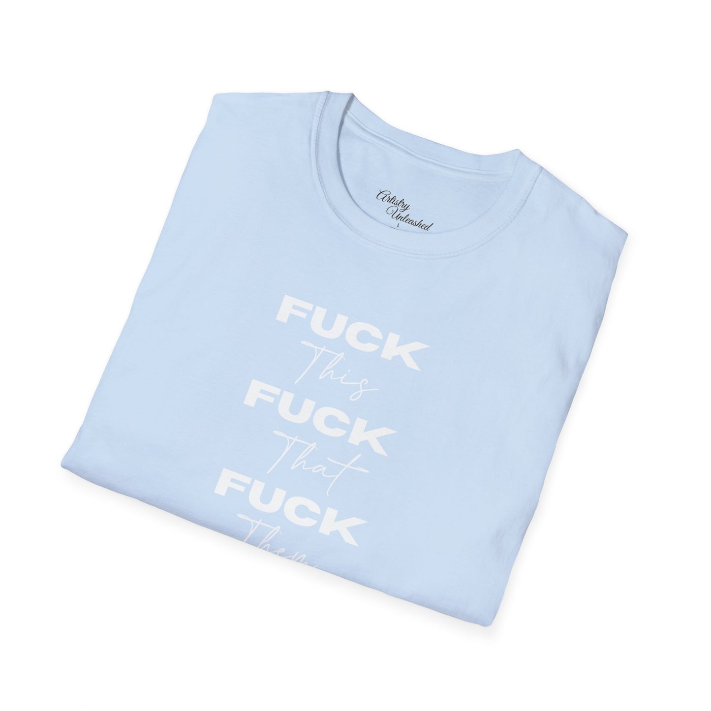 F This, That, etc. Unisex Softstyle T-Shirt