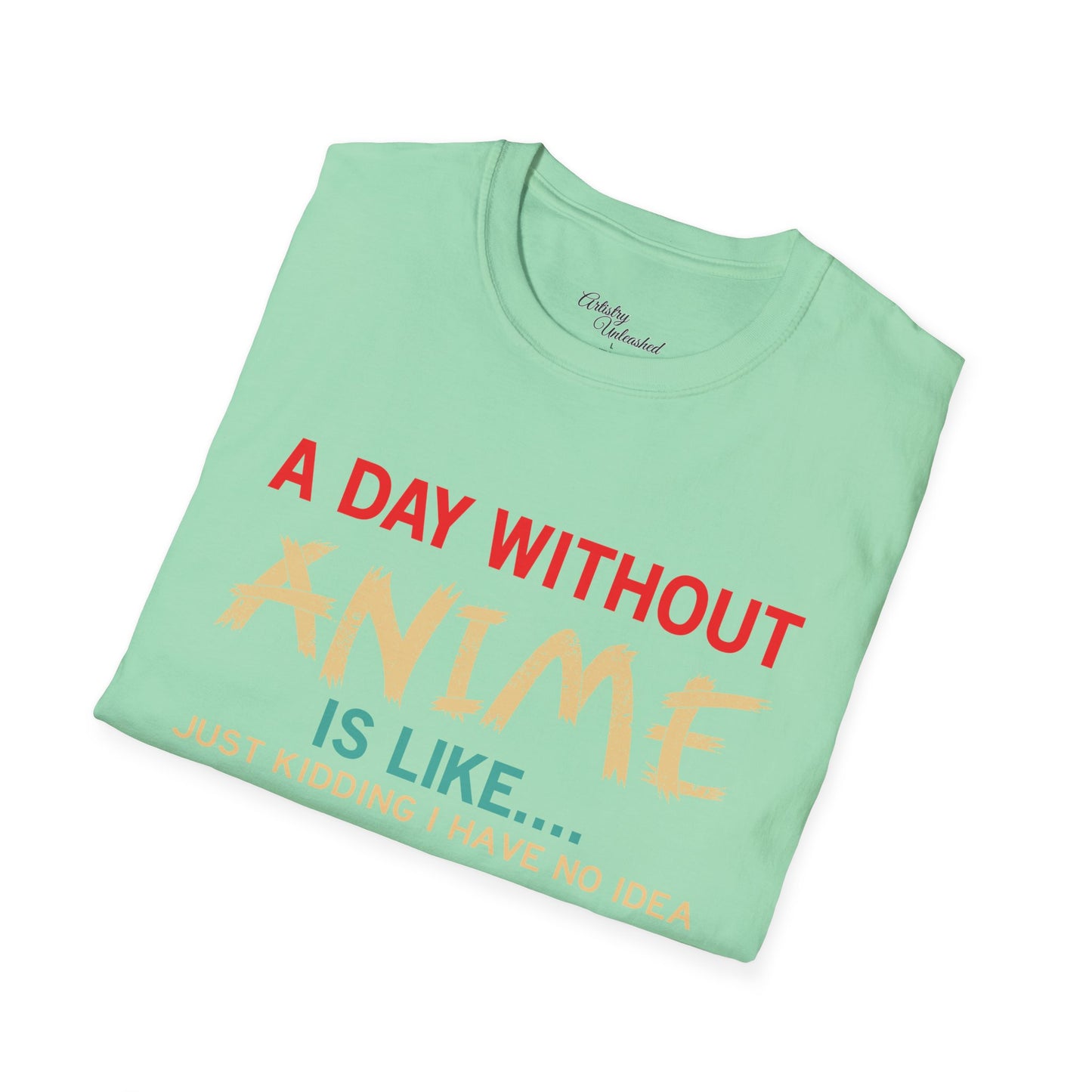 Day Without Anime White Unisex Softstyle T-Shirt