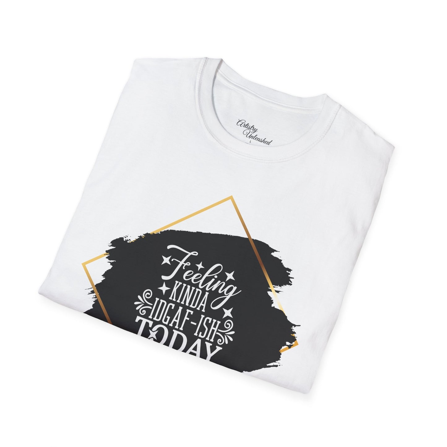 Feeling IDGAF-ish Unisex Softstyle T-Shirt