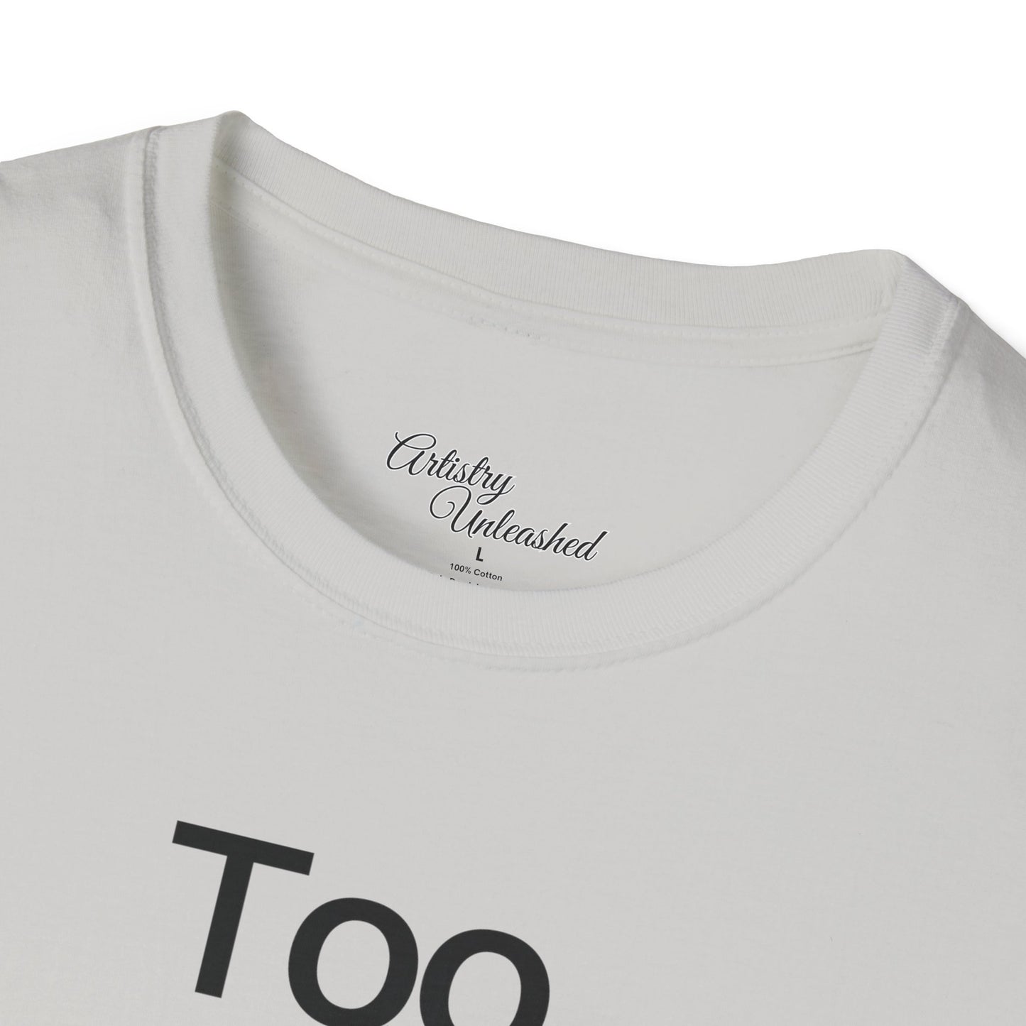 Too Glam Unisex Softstyle T-Shirt