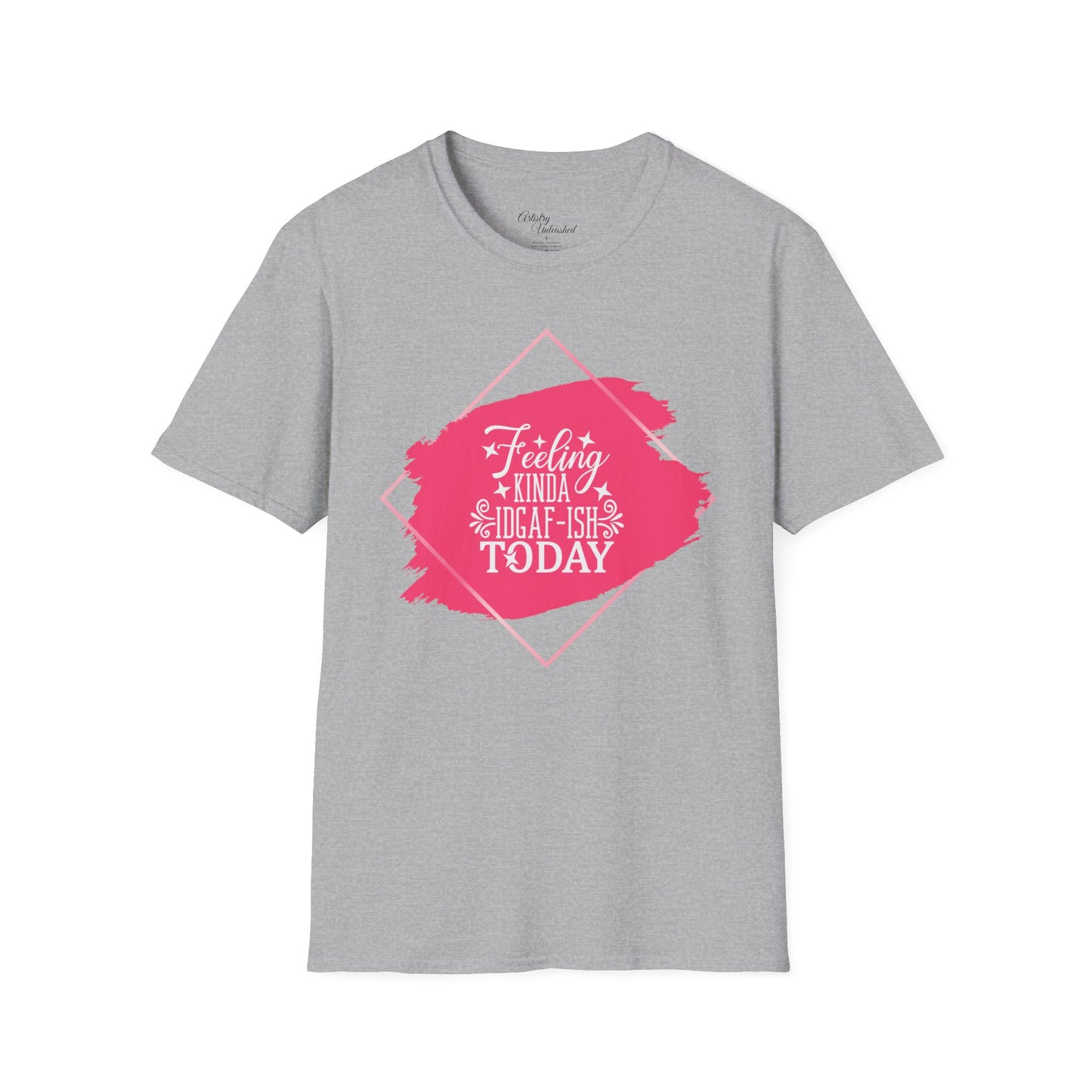 Feeling IDGAF-ish Unisex Softstyle T-Shirt