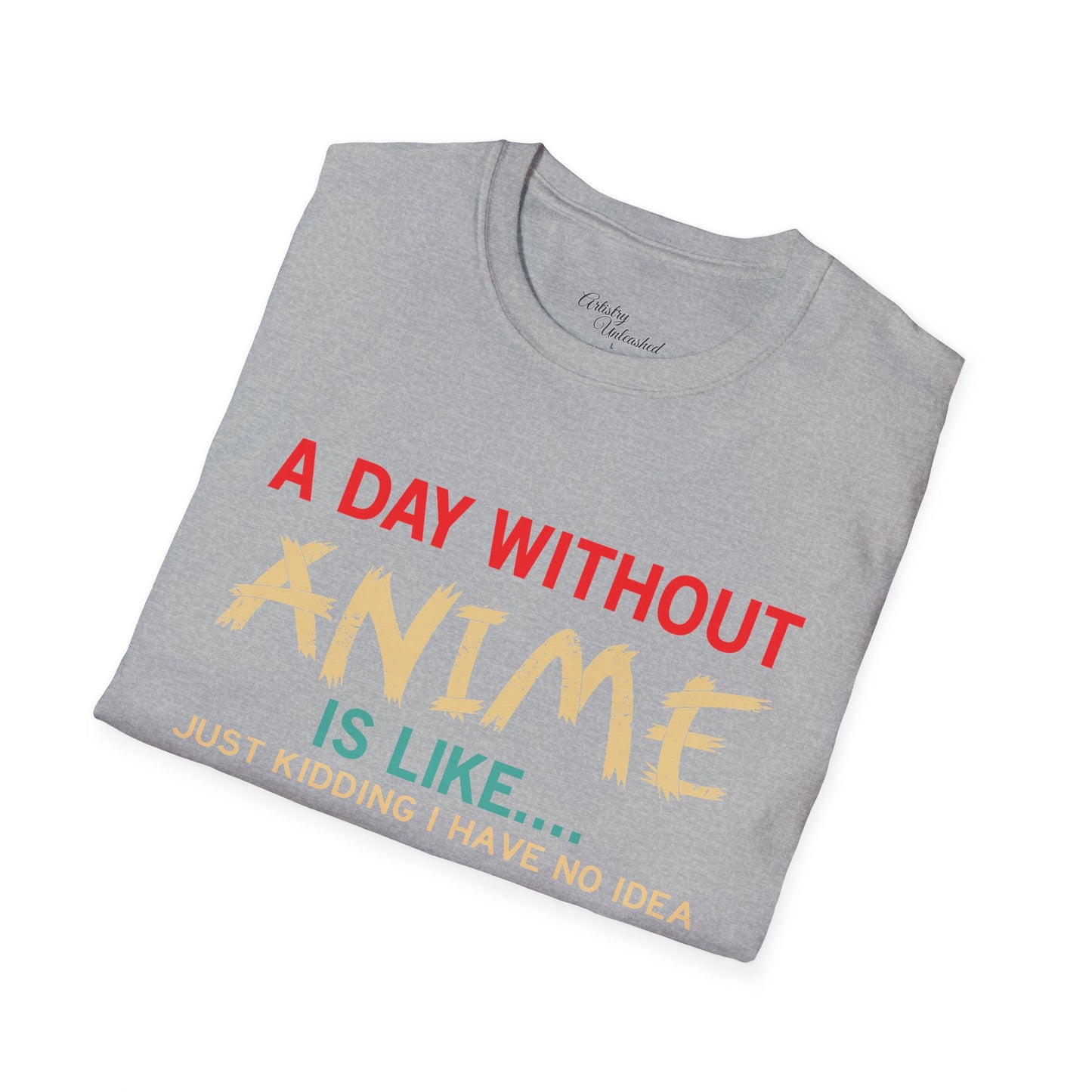 Day Without Anime White Unisex Softstyle T-Shirt