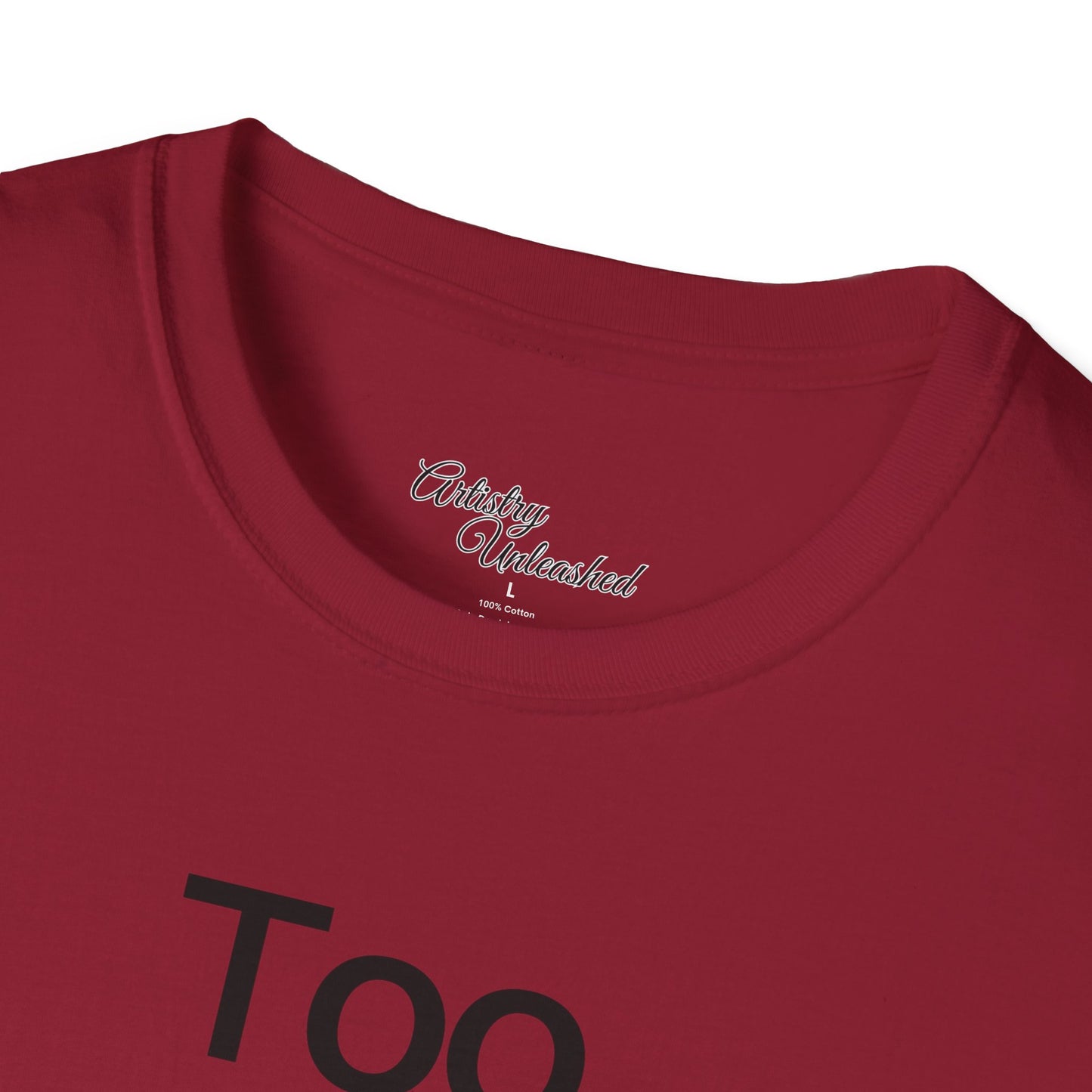 Too Glam Unisex Softstyle T-Shirt