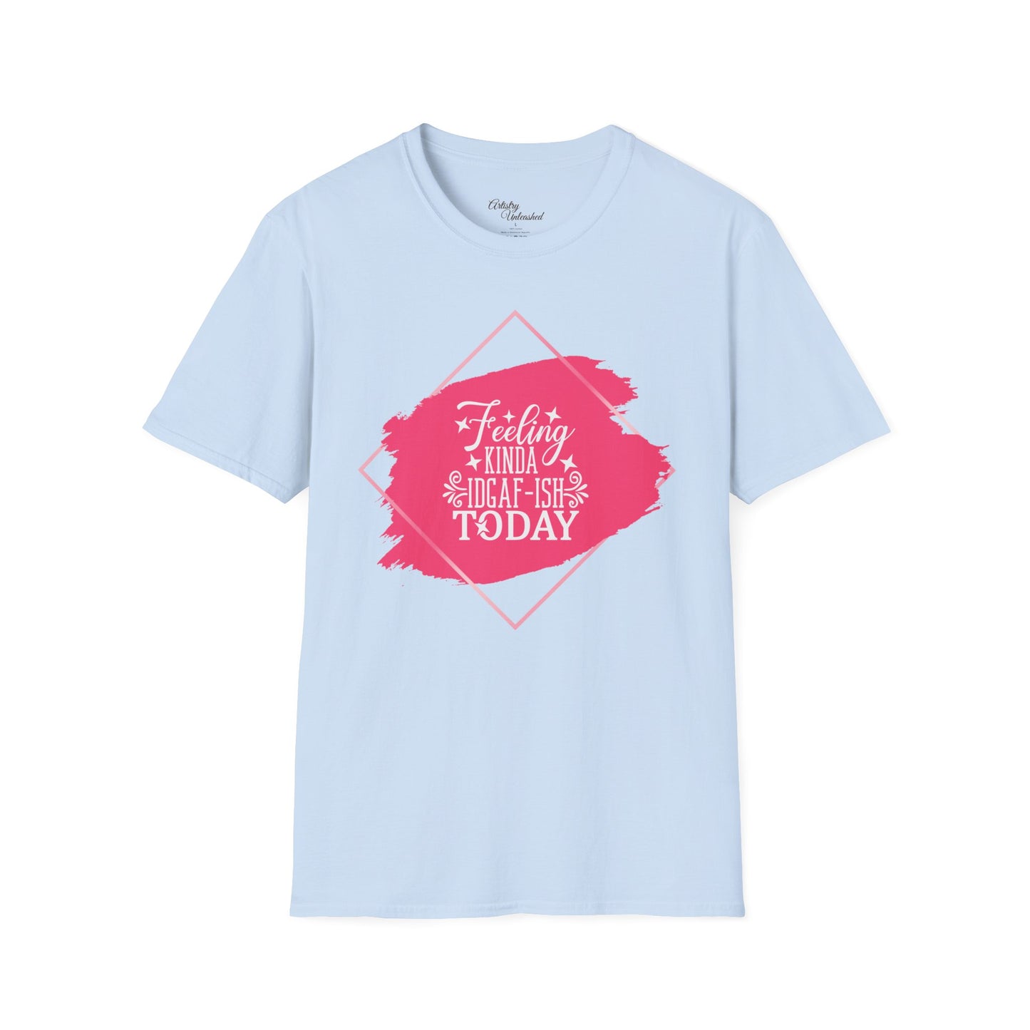 Feeling IDGAF-ish Unisex Softstyle T-Shirt