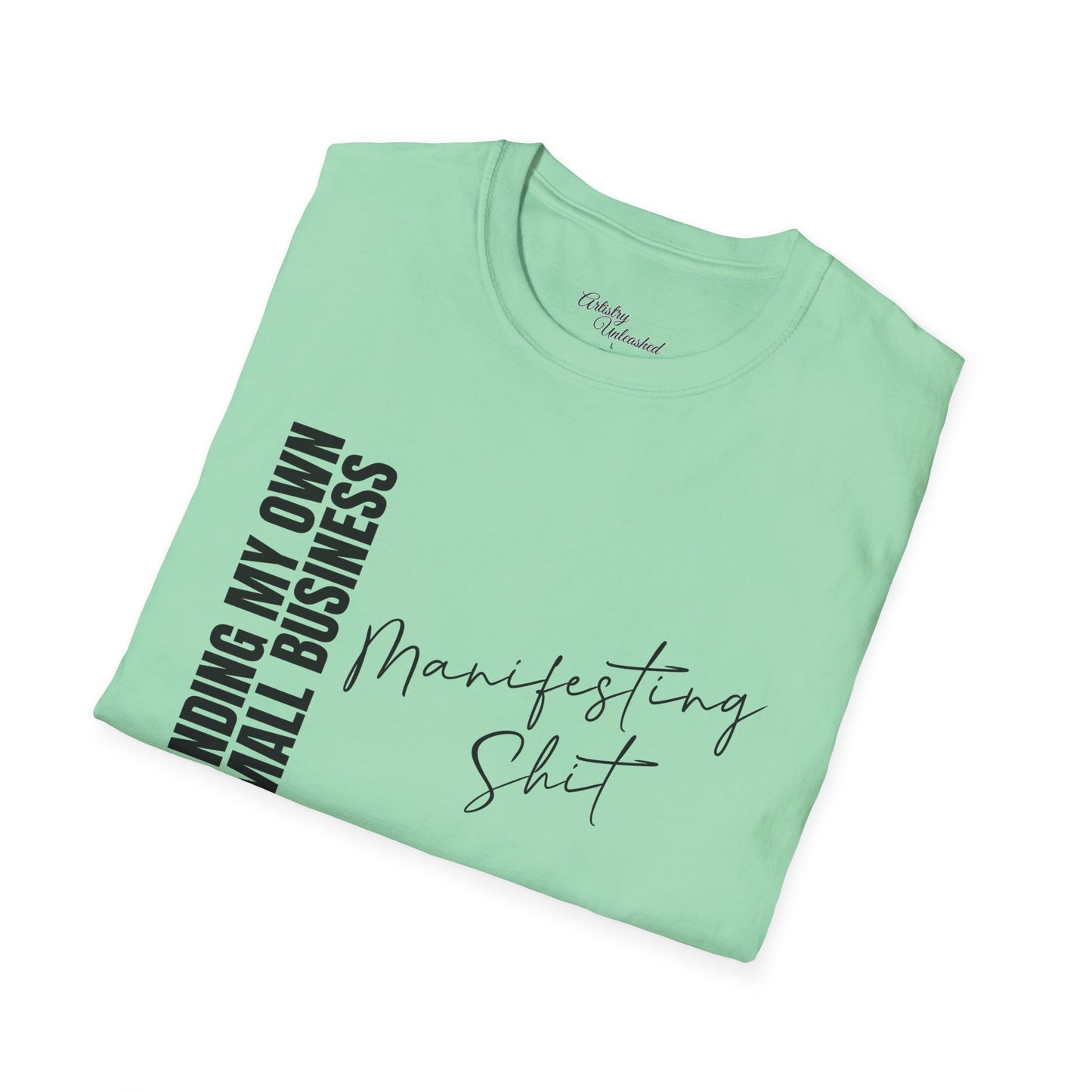 Small Business Manifesting Black Unisex Softstyle T-Shirt