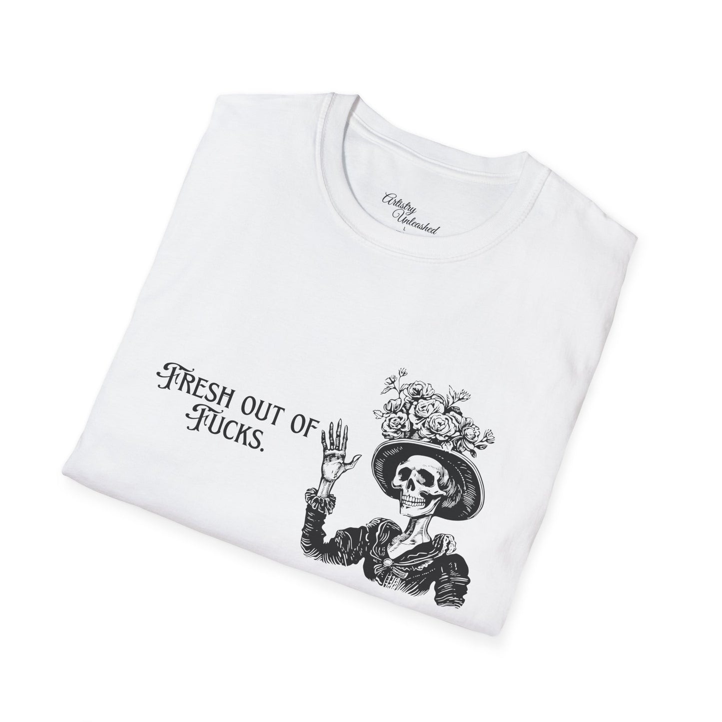 Fresh Out Of F*cks Unisex Softstyle T-Shirt