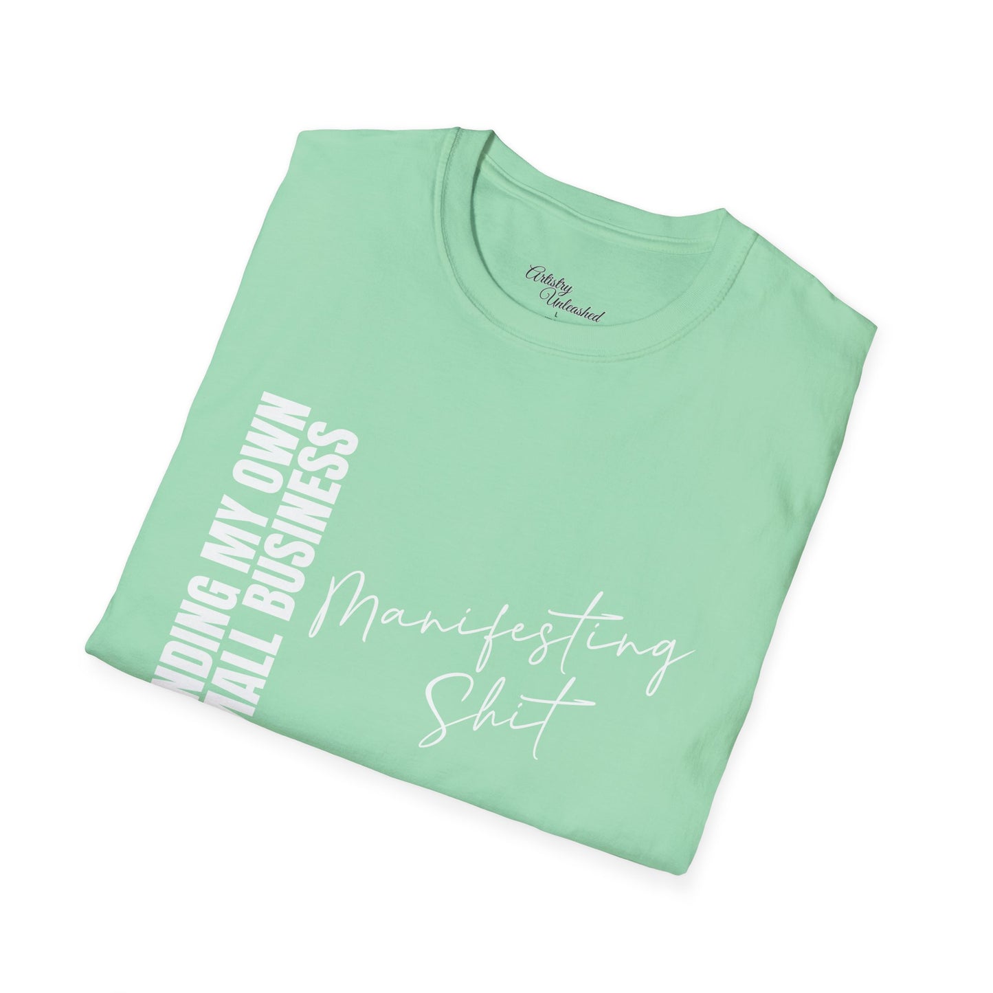 Small Business Manifesting White Unisex Softstyle T-Shirt