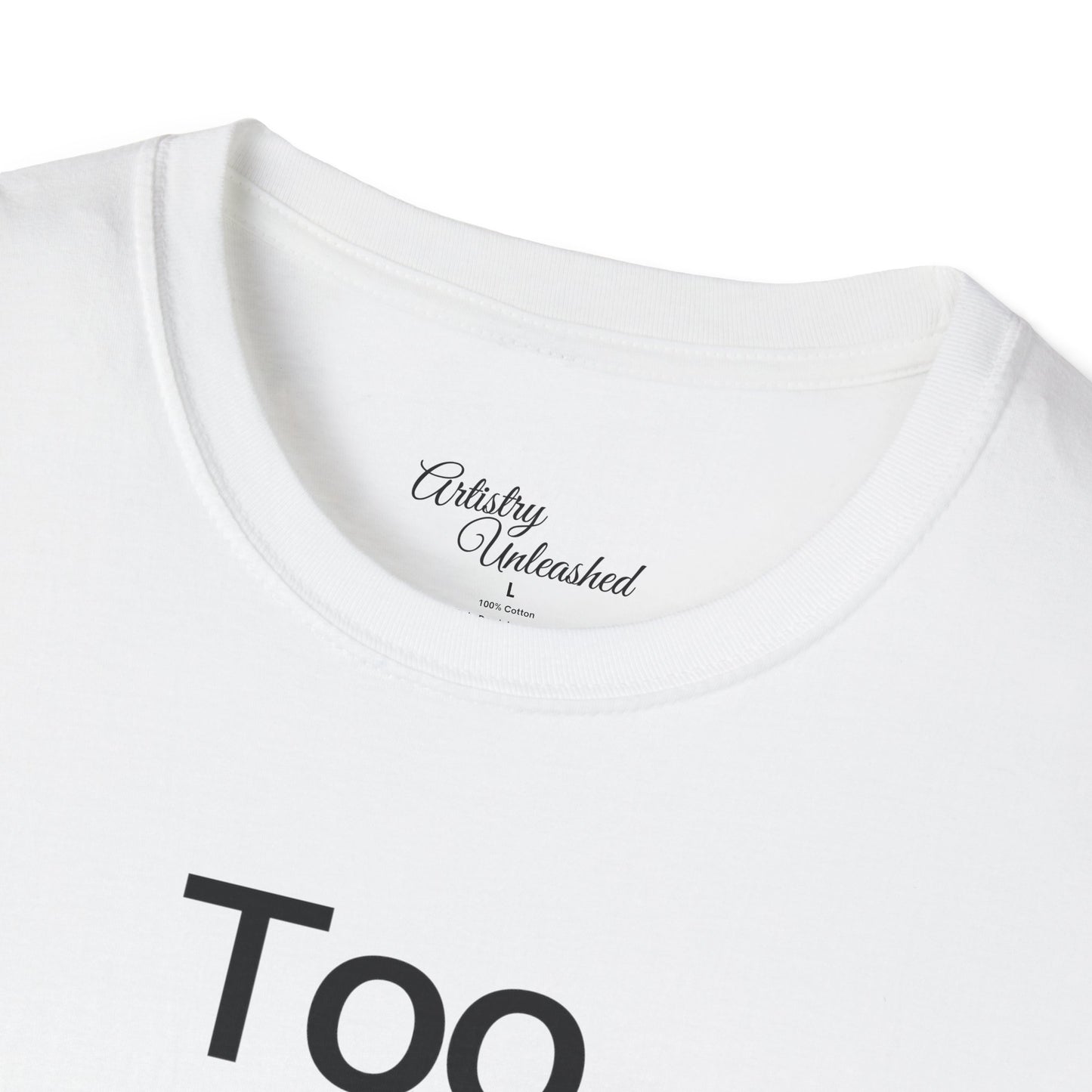 Too Glam Unisex Softstyle T-Shirt