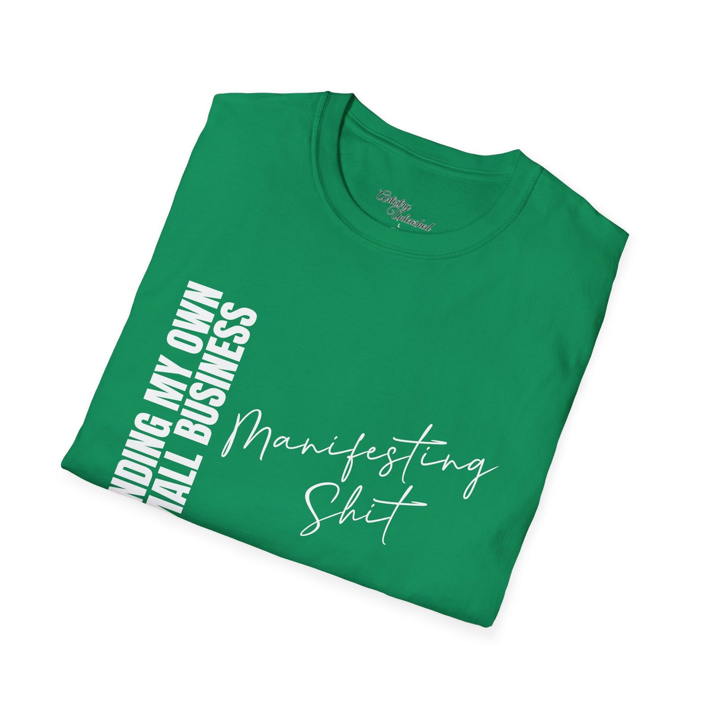 Small Business Manifesting White Unisex Softstyle T-Shirt