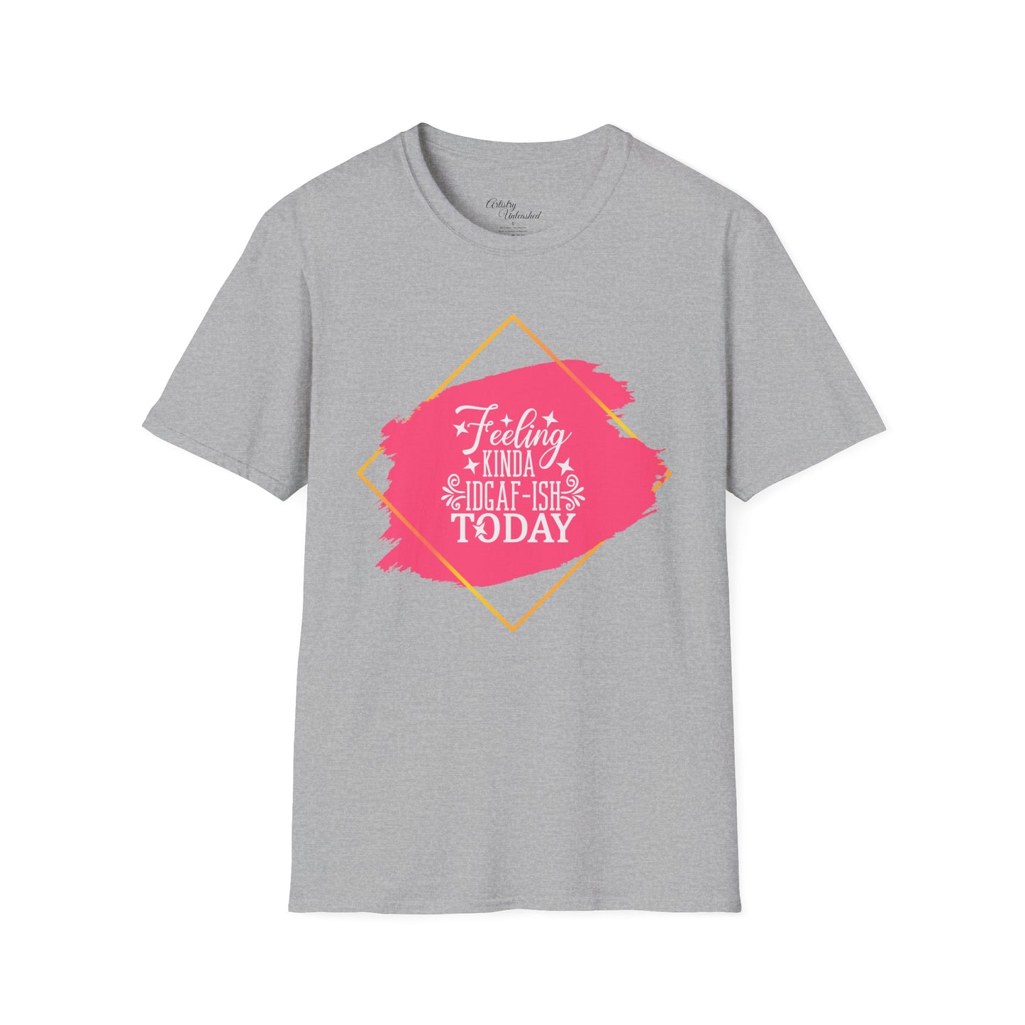 Feeling IDGAF-ish Unisex Softstyle T-Shirt