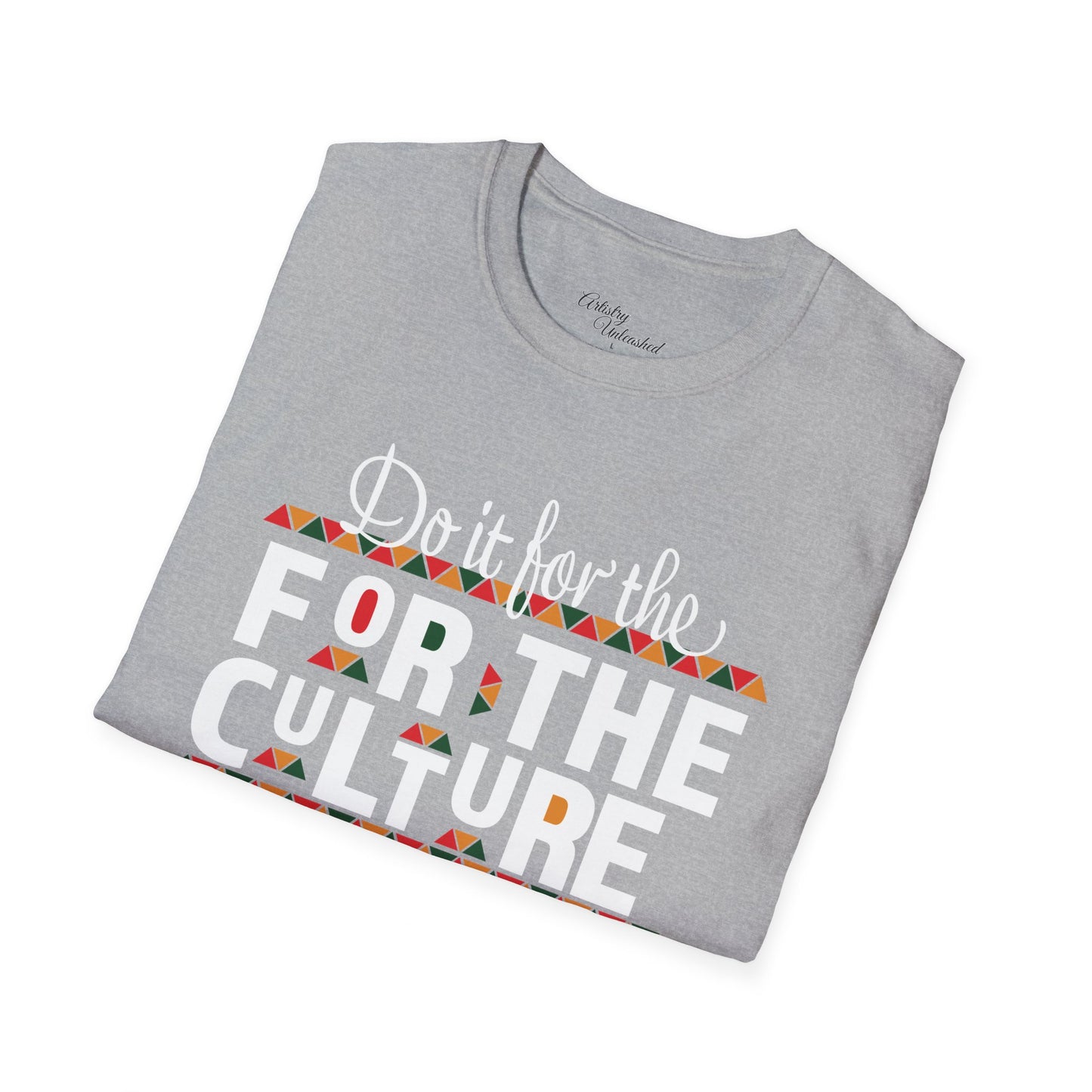 Do It For Th Culture Unisex Softstyle T-Shirt