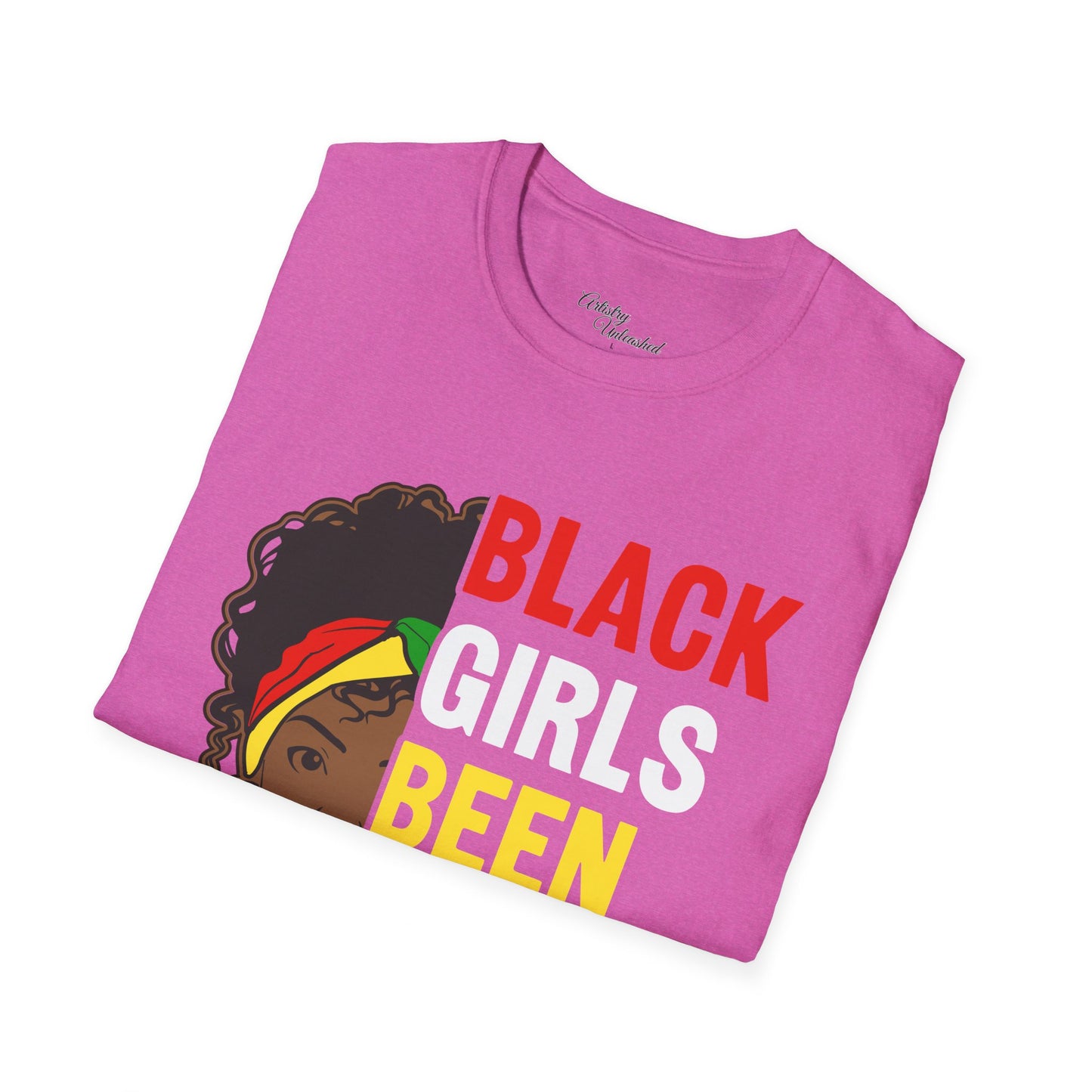 Black Girls Been Magic Unisex Softstyle T-Shirt