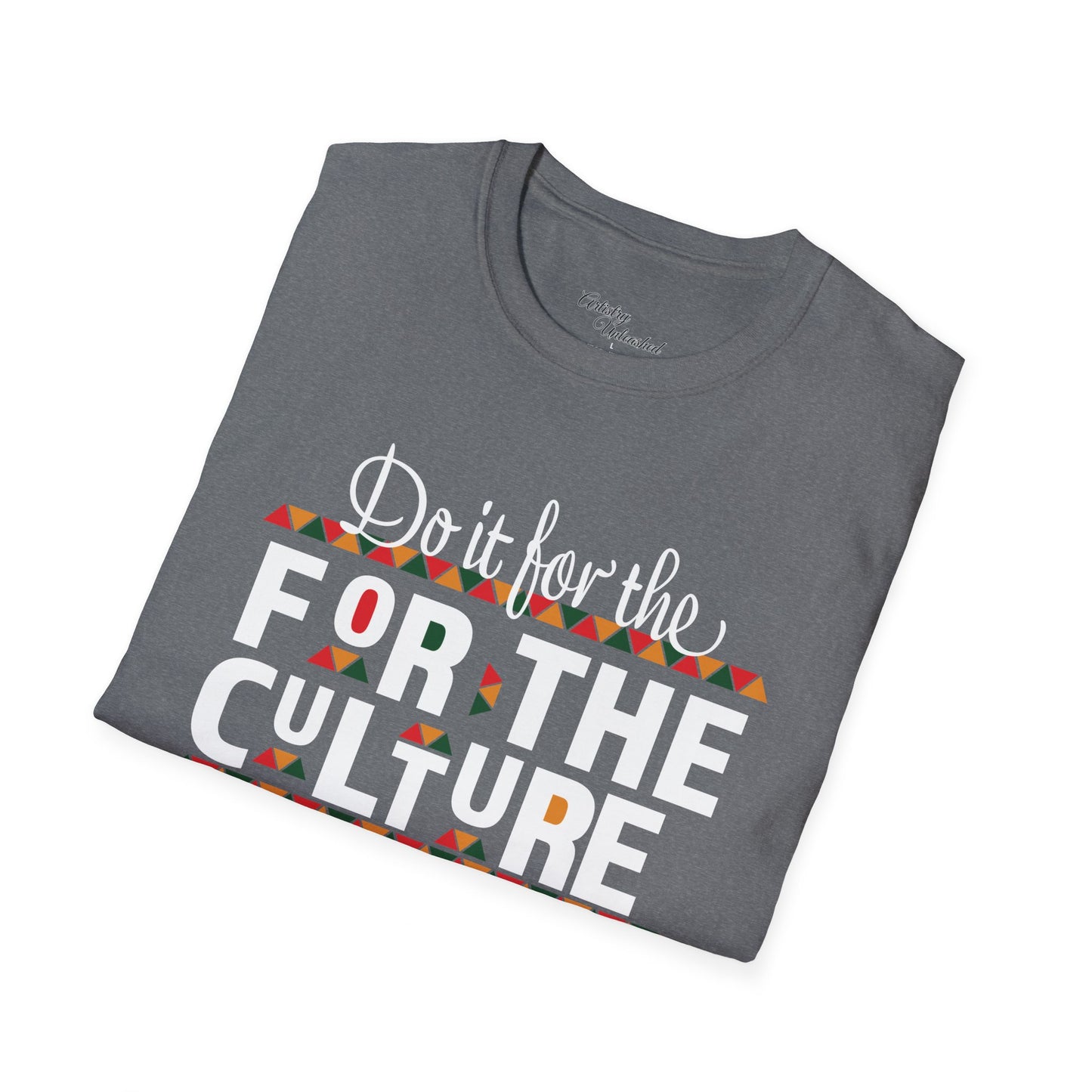 Do It For Th Culture Unisex Softstyle T-Shirt