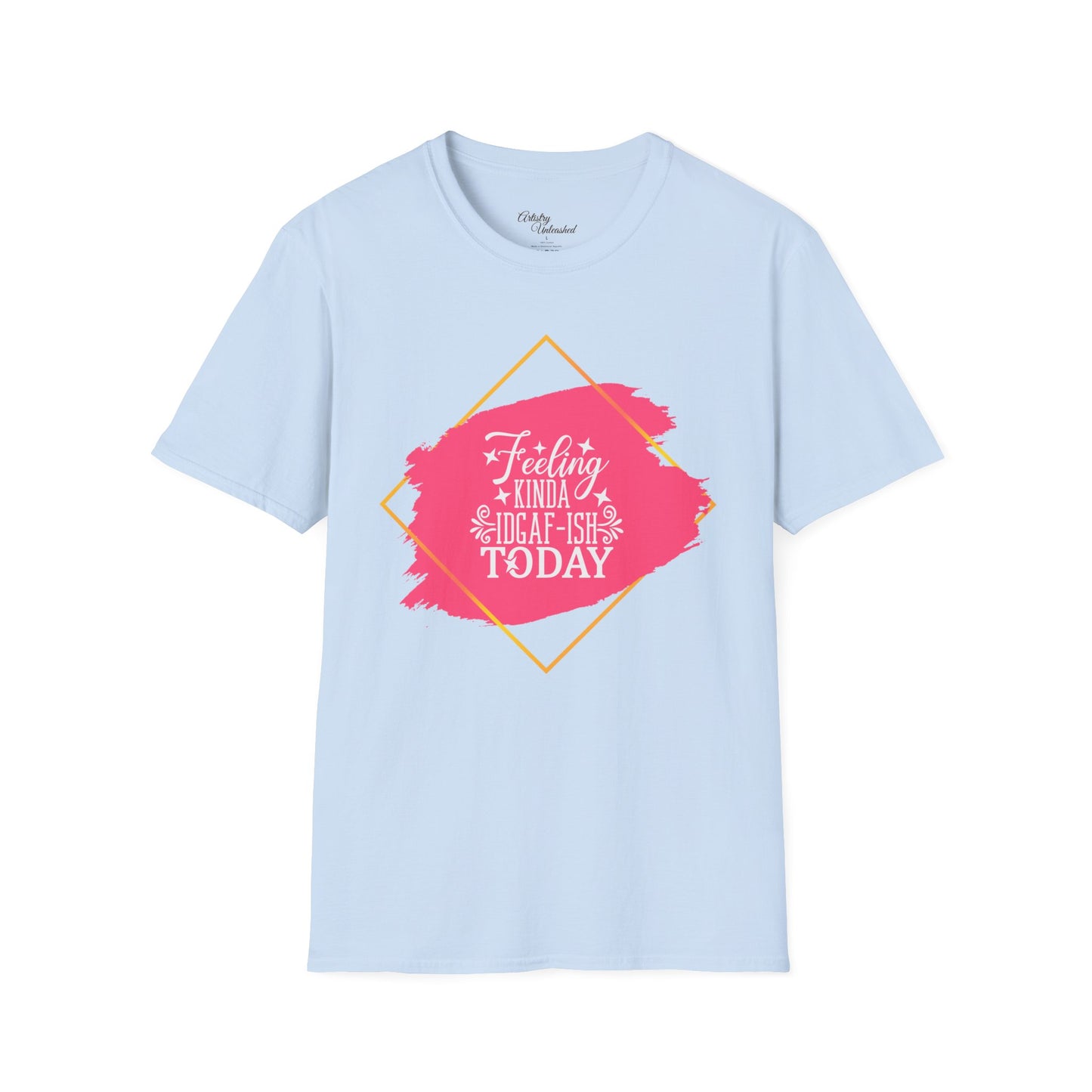 Feeling IDGAF-ish Unisex Softstyle T-Shirt