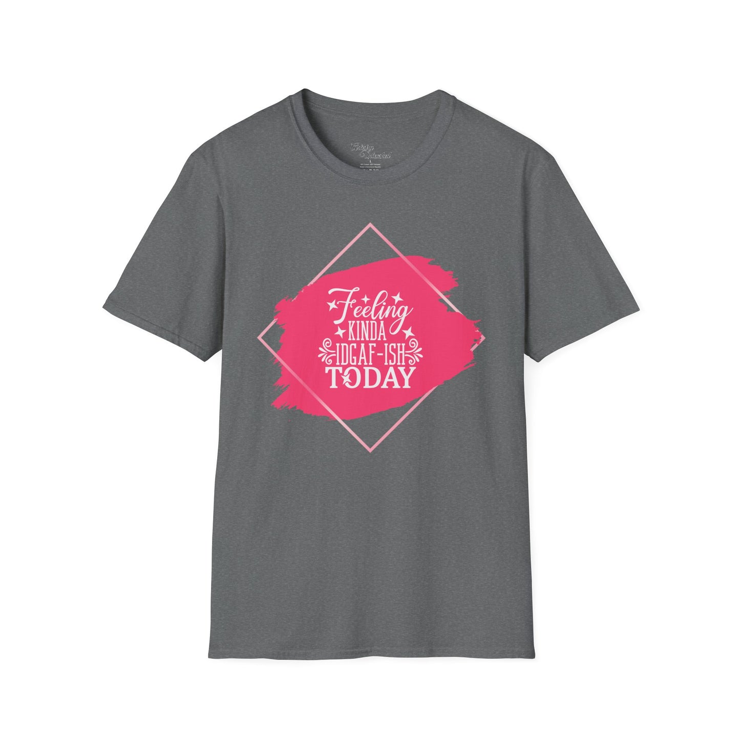 Feeling IDGAF-ish Unisex Softstyle T-Shirt