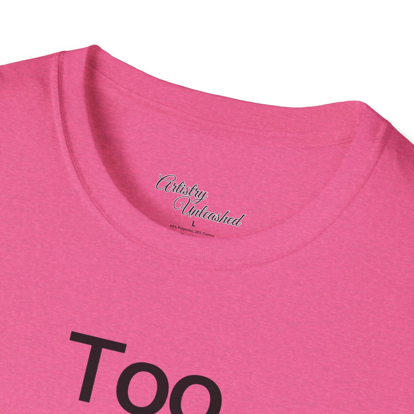 Too Glam Unisex Softstyle T-Shirt