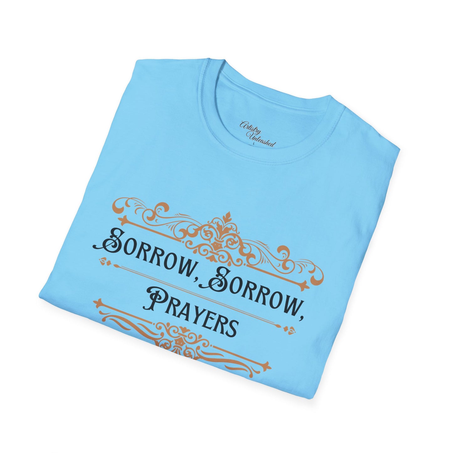 Sorrow, Sorrow Prayers Unisex Softstyle T-Shirt