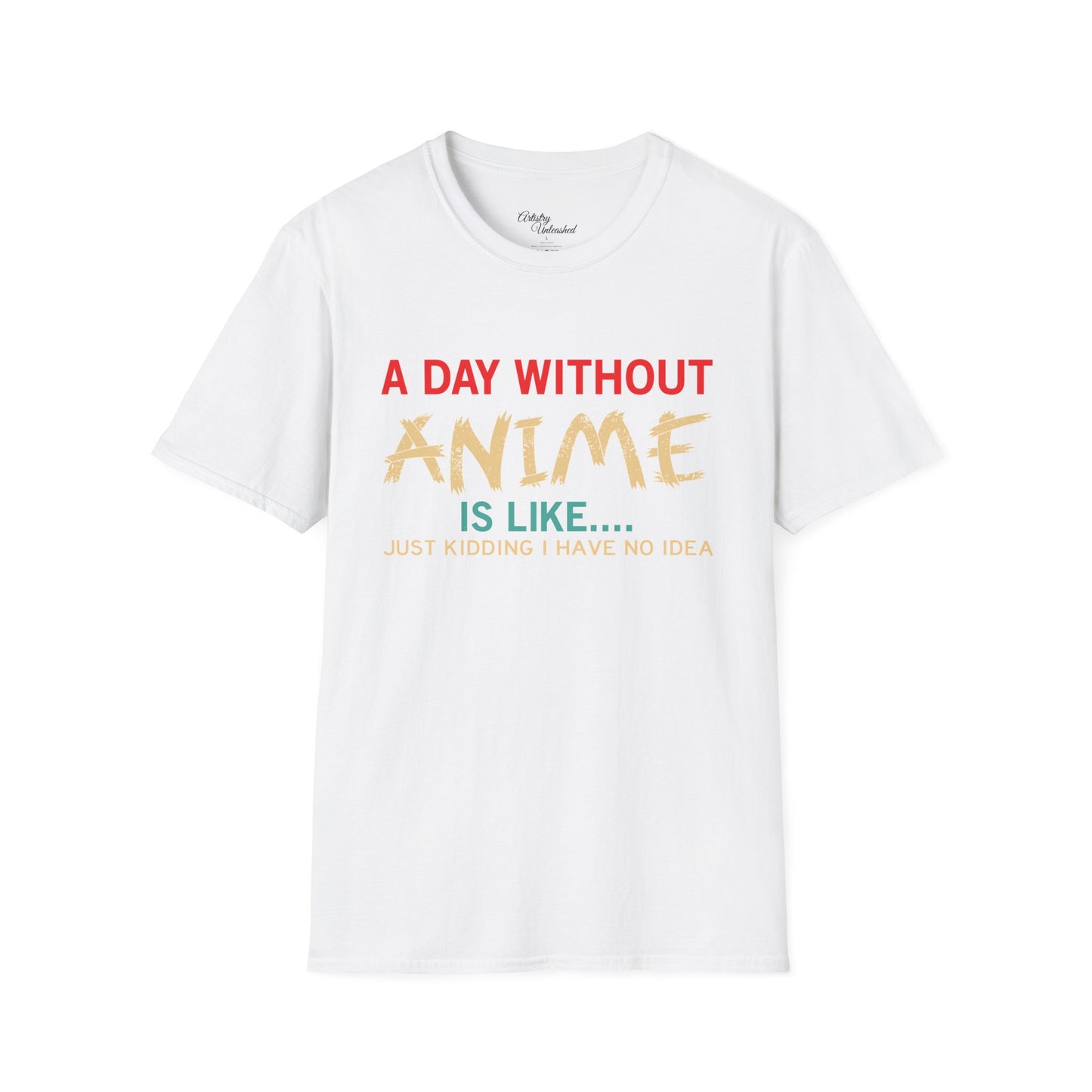 Day Without Anime White Unisex Softstyle T-Shirt