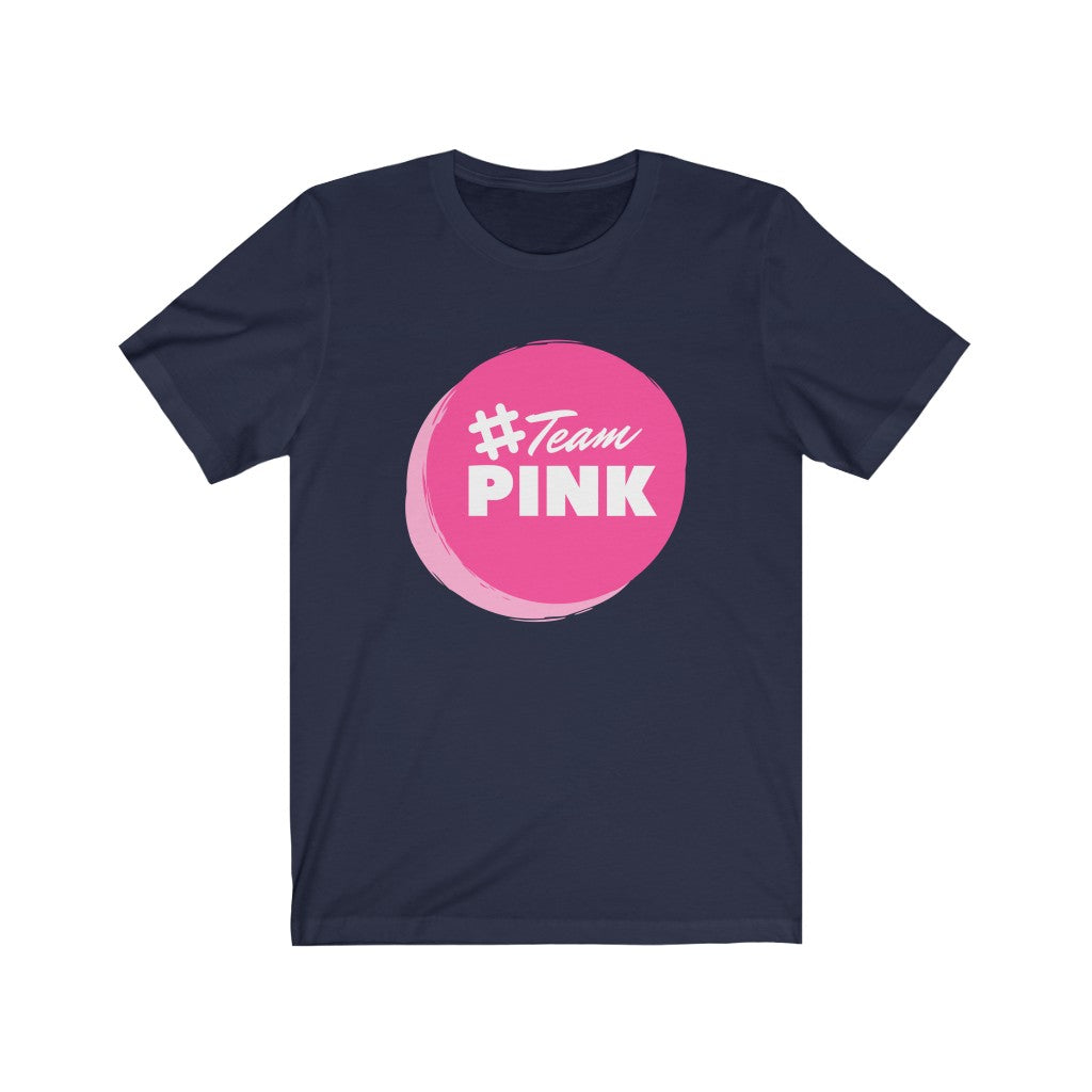 #TeamPink Unisex Jersey Short Sleeve Tee