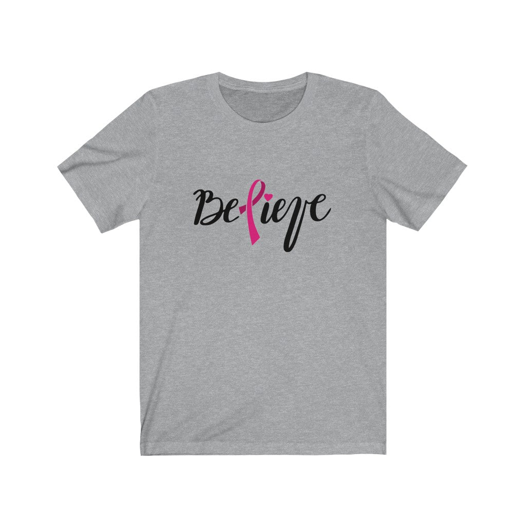 Believe Unisex Jersey Short Sleeve Tee