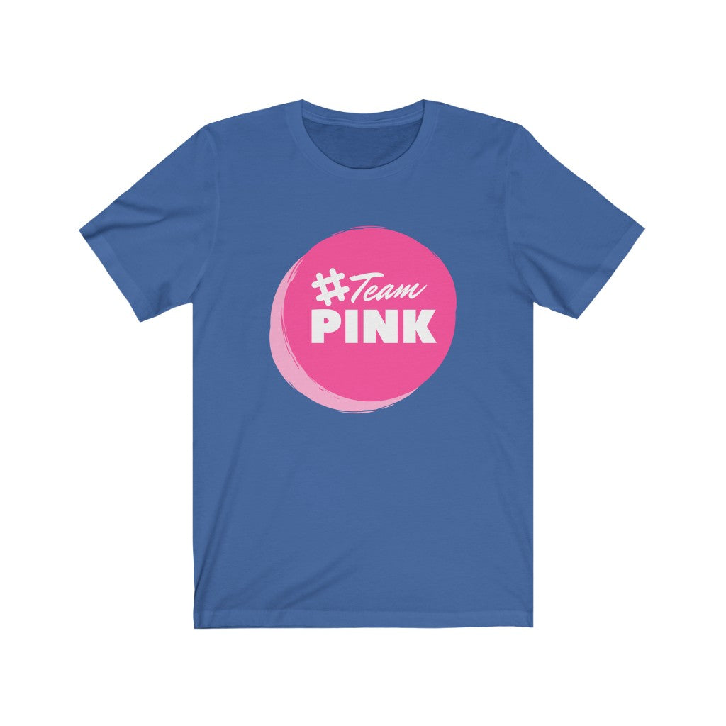 #TeamPink Unisex Jersey Short Sleeve Tee