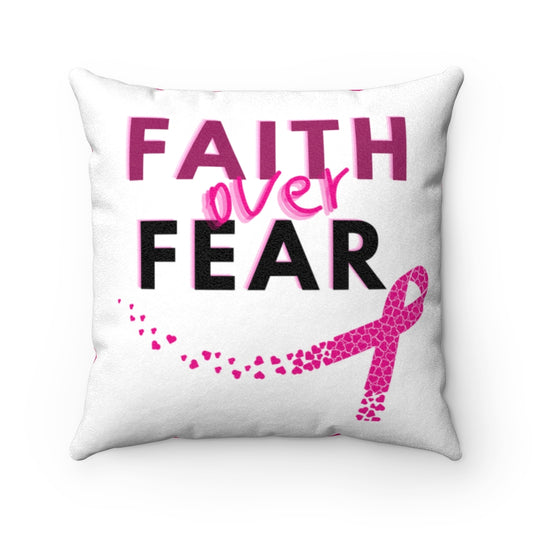Faith Over Fear Faux Suede Square Pillow