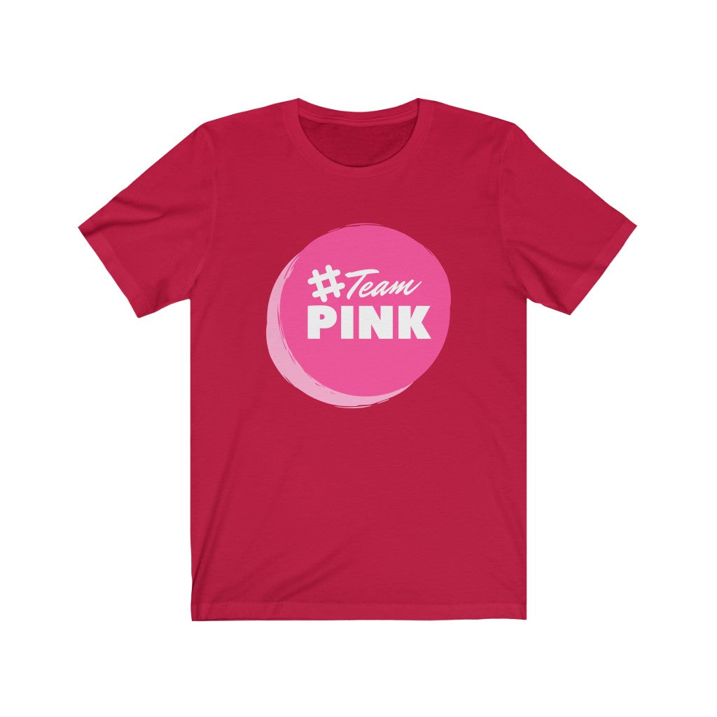 #TeamPink Unisex Jersey Short Sleeve Tee